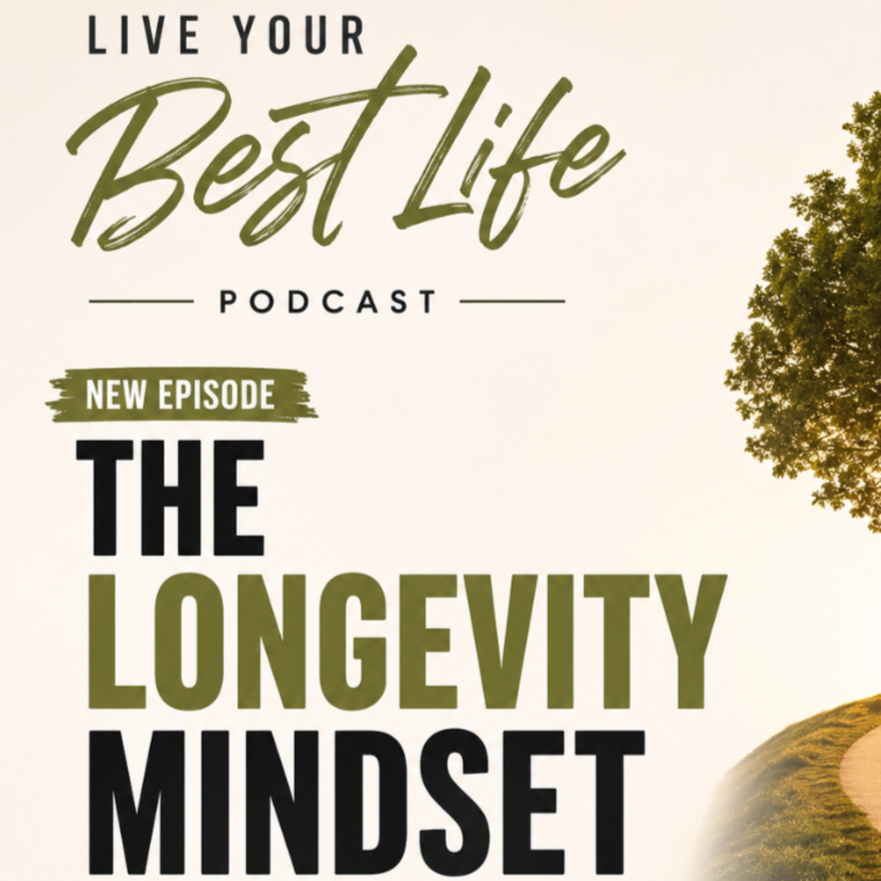 The Longevity Mindset, building habits that last episode artwork