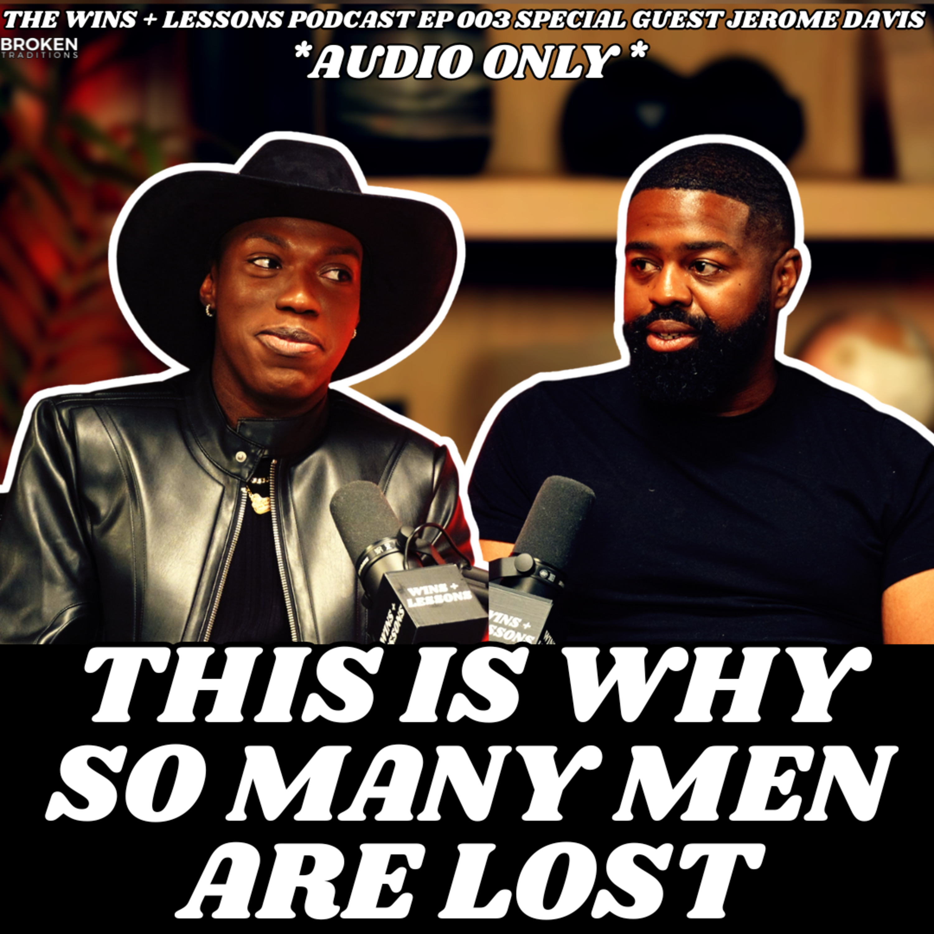 What Growing Up Without a Dad Taught a Gay and Straight Black Man | EP 003 | Jerome Davis episode artwork