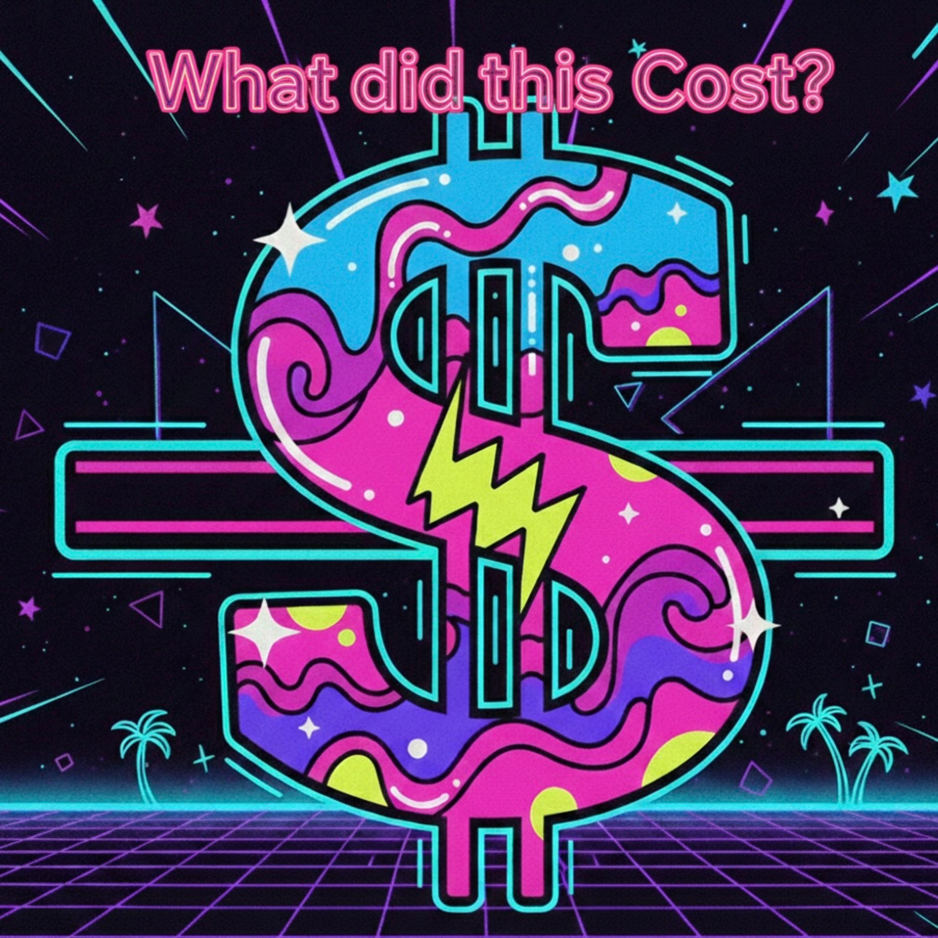 Episode 24: What did this cost? episode artwork
