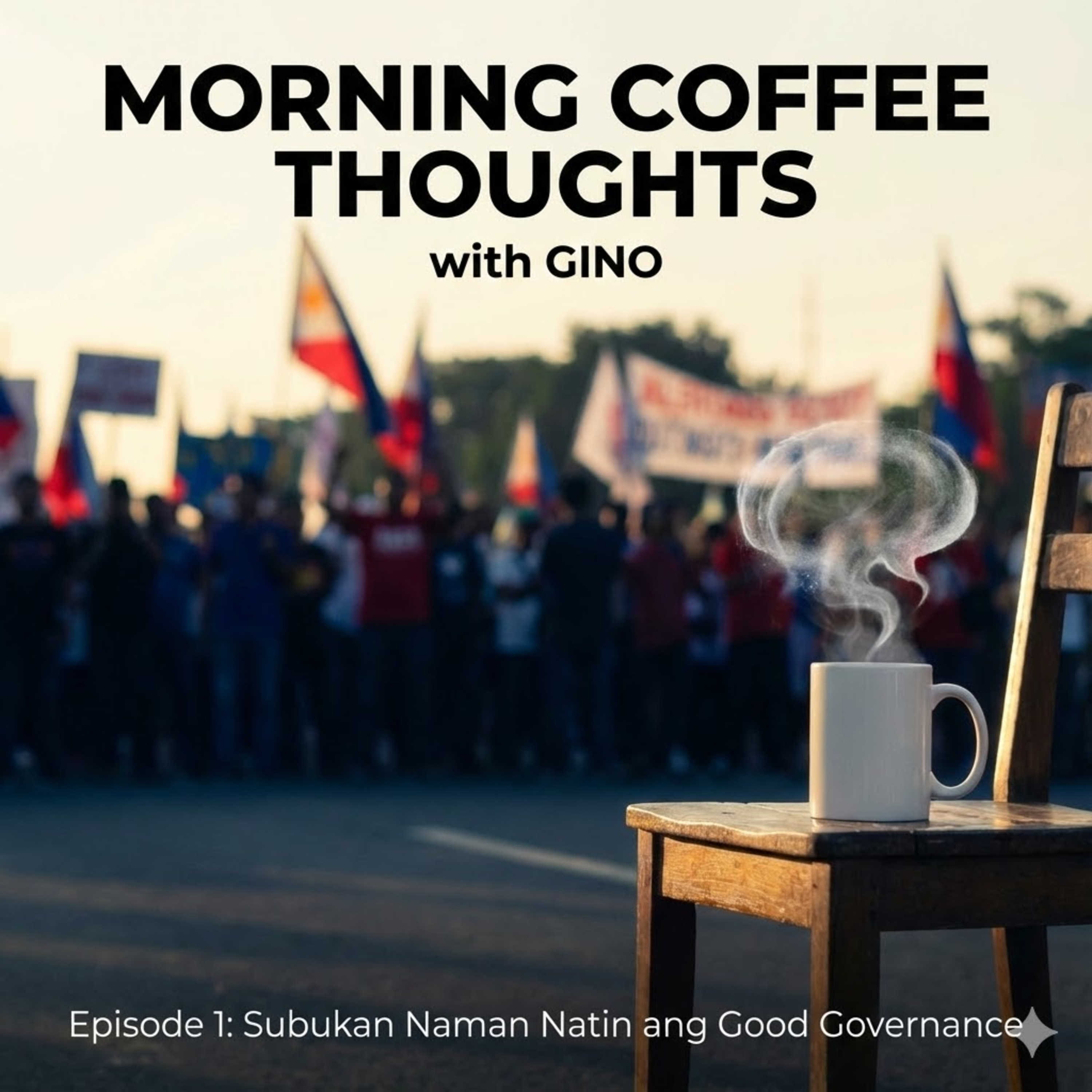 Episode 1: Subukan Naman Natin Ang Good Governance episode artwork