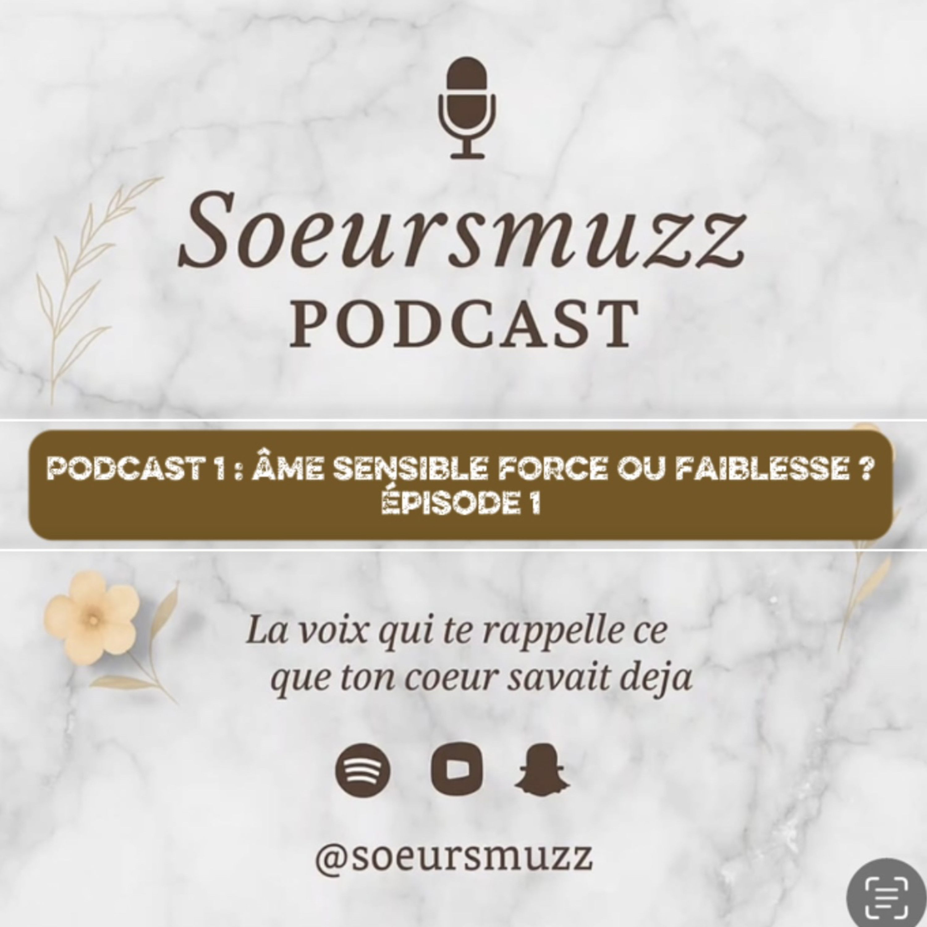 Poscast 2 : Âme sensible FORCE ou FAIBLESSE ? ❤️🩹 Episode 1