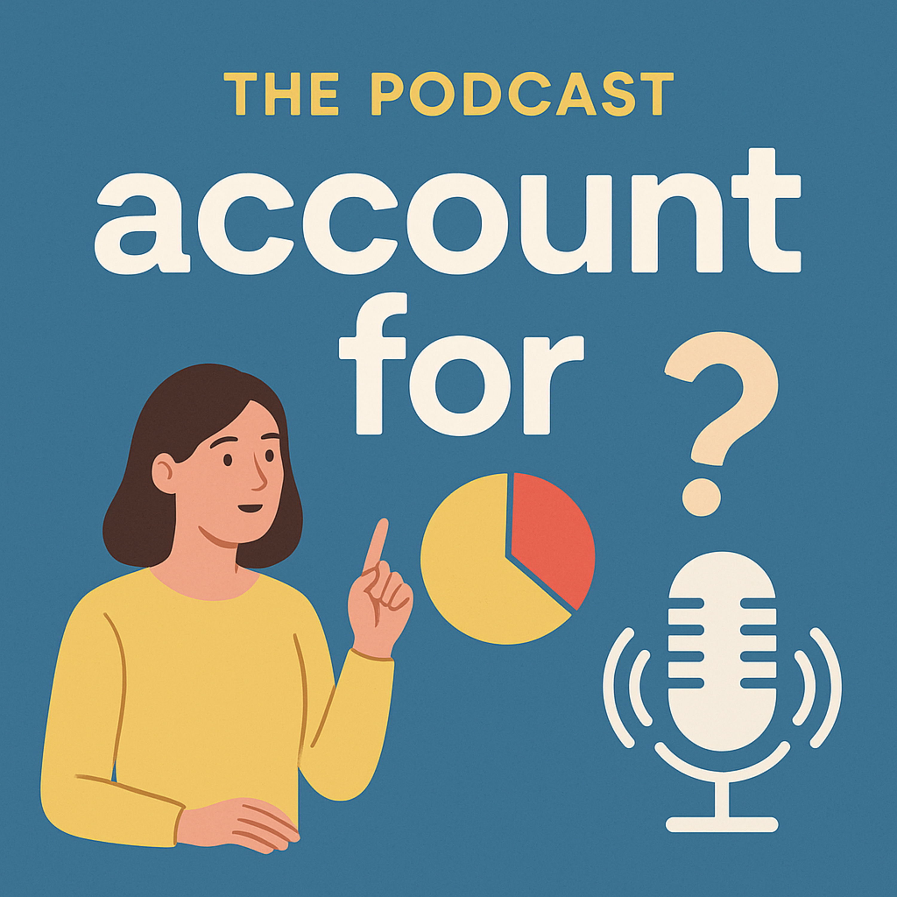 #7 How to Use "Account For" episode artwork