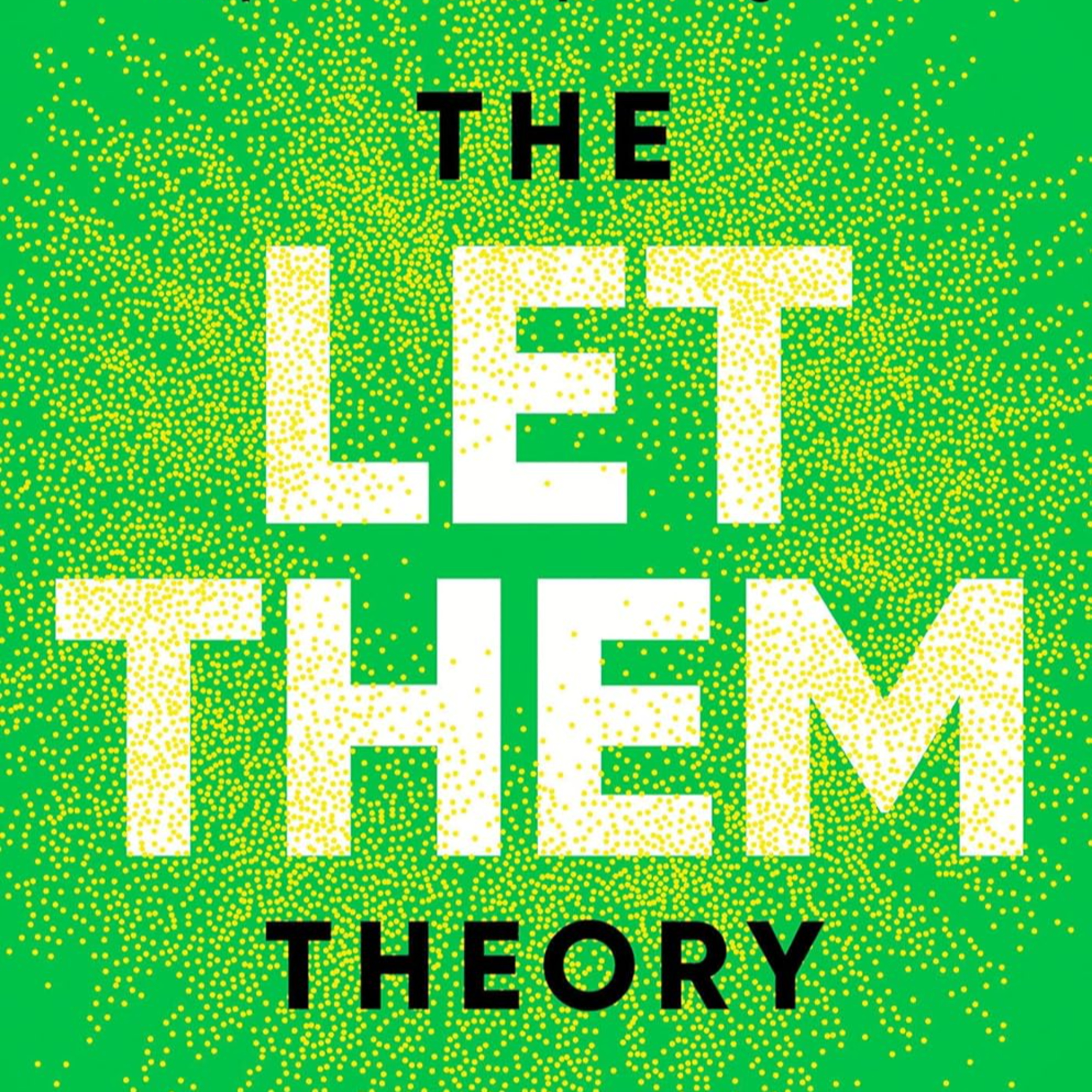 Let Them Theory : Mel Robbins