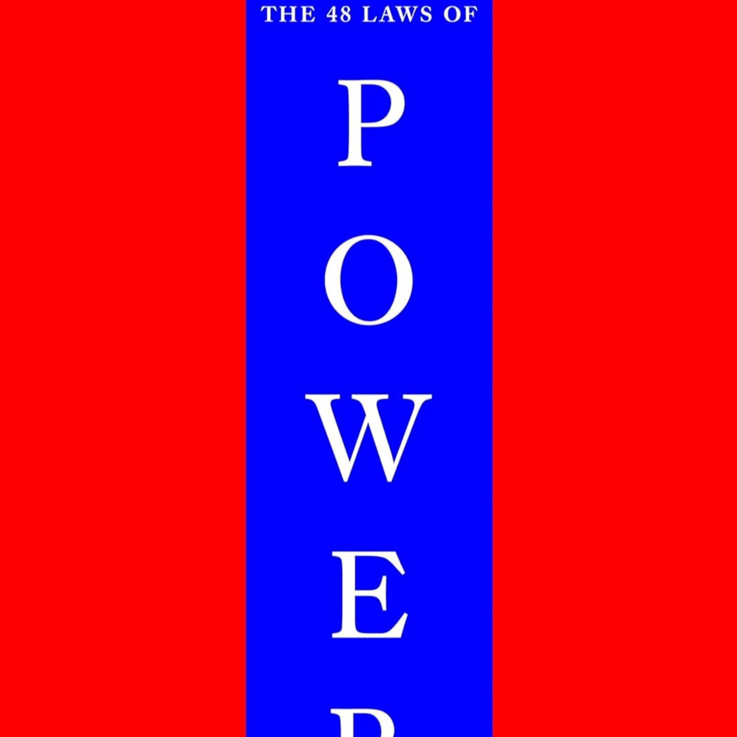 The 48 Laws of Power : Robert Greene.