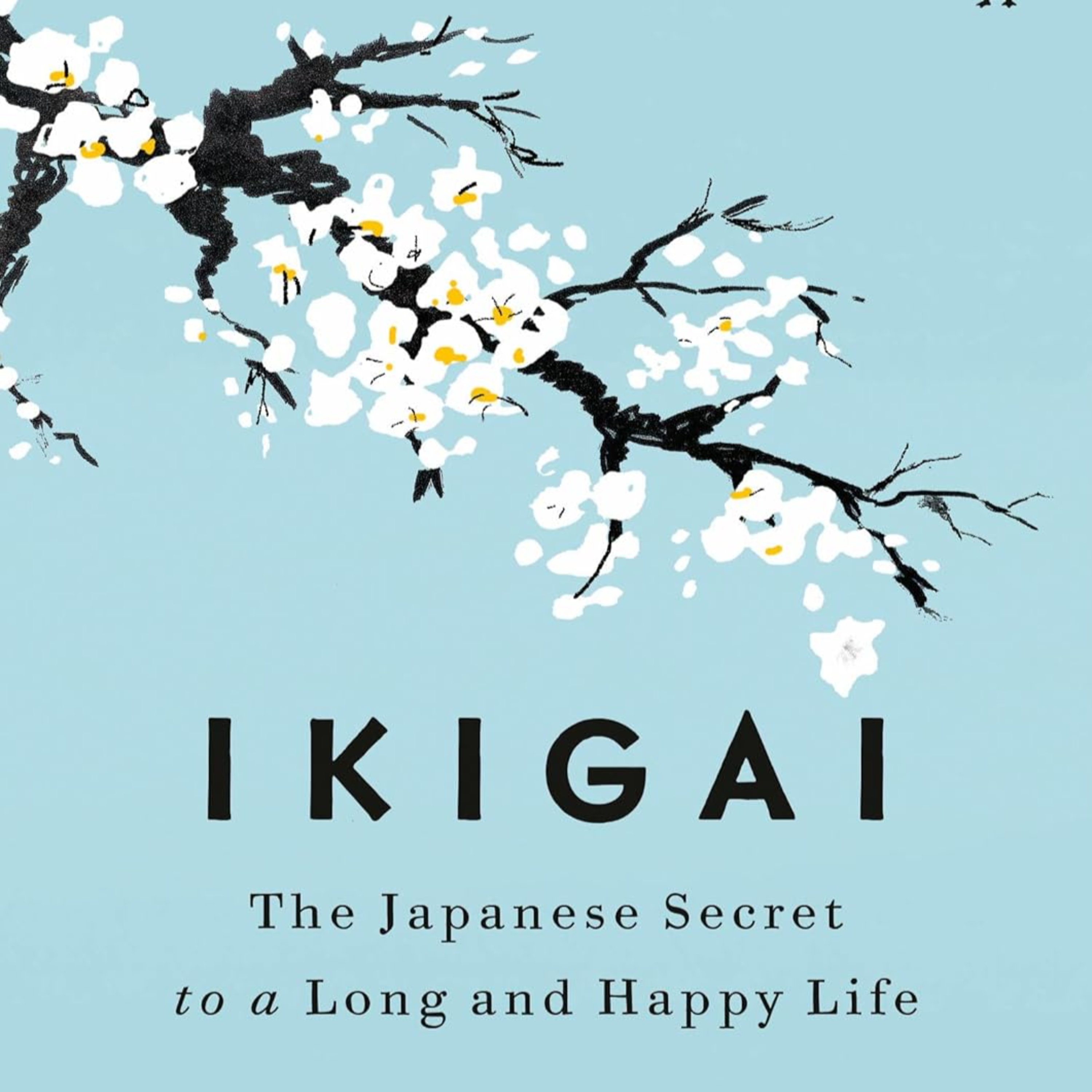 Ikigai (The Japanese Secret ) : Héctor García and Francesc Miralles