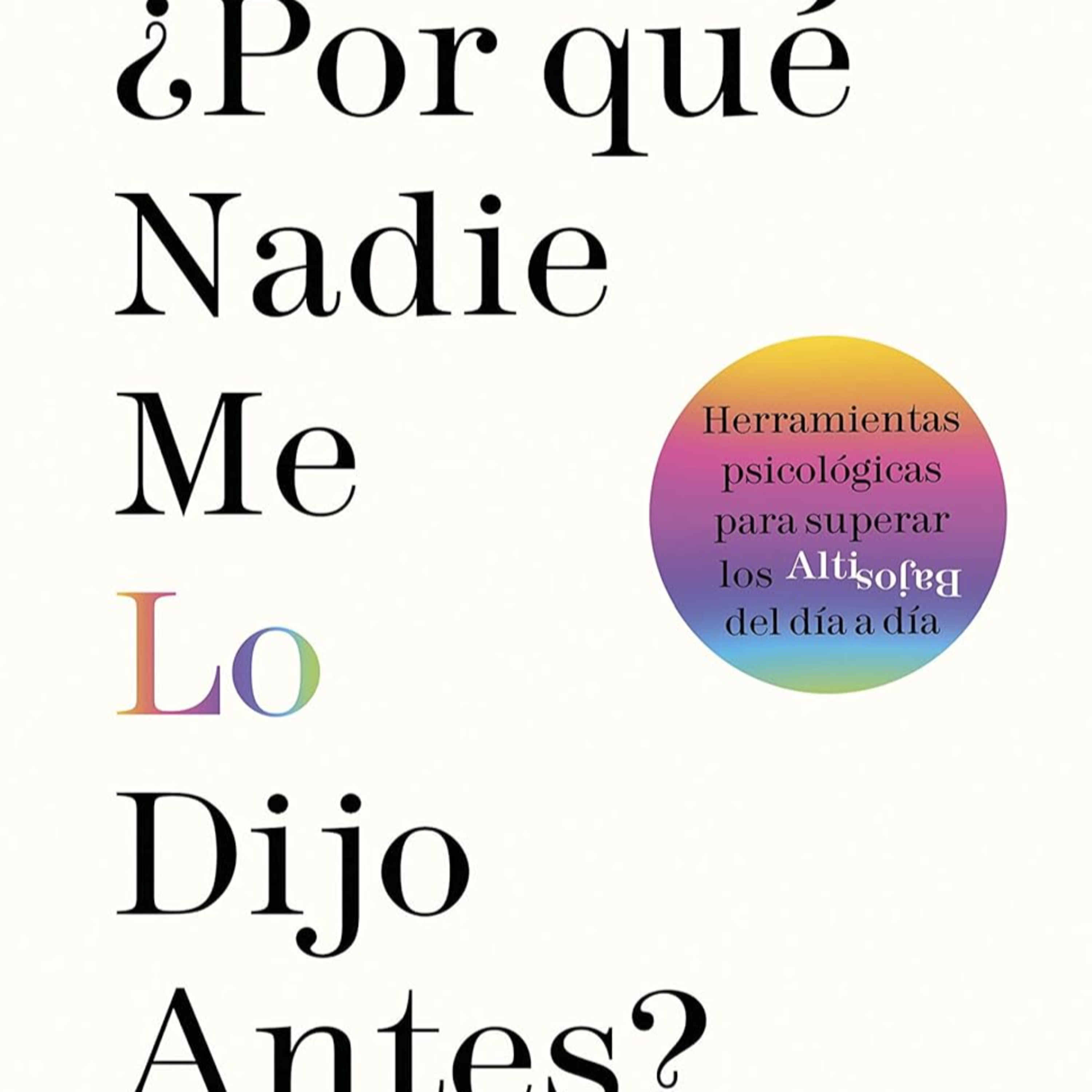 Por qué nadie me lo dijo antes : Dra. Julie Smith