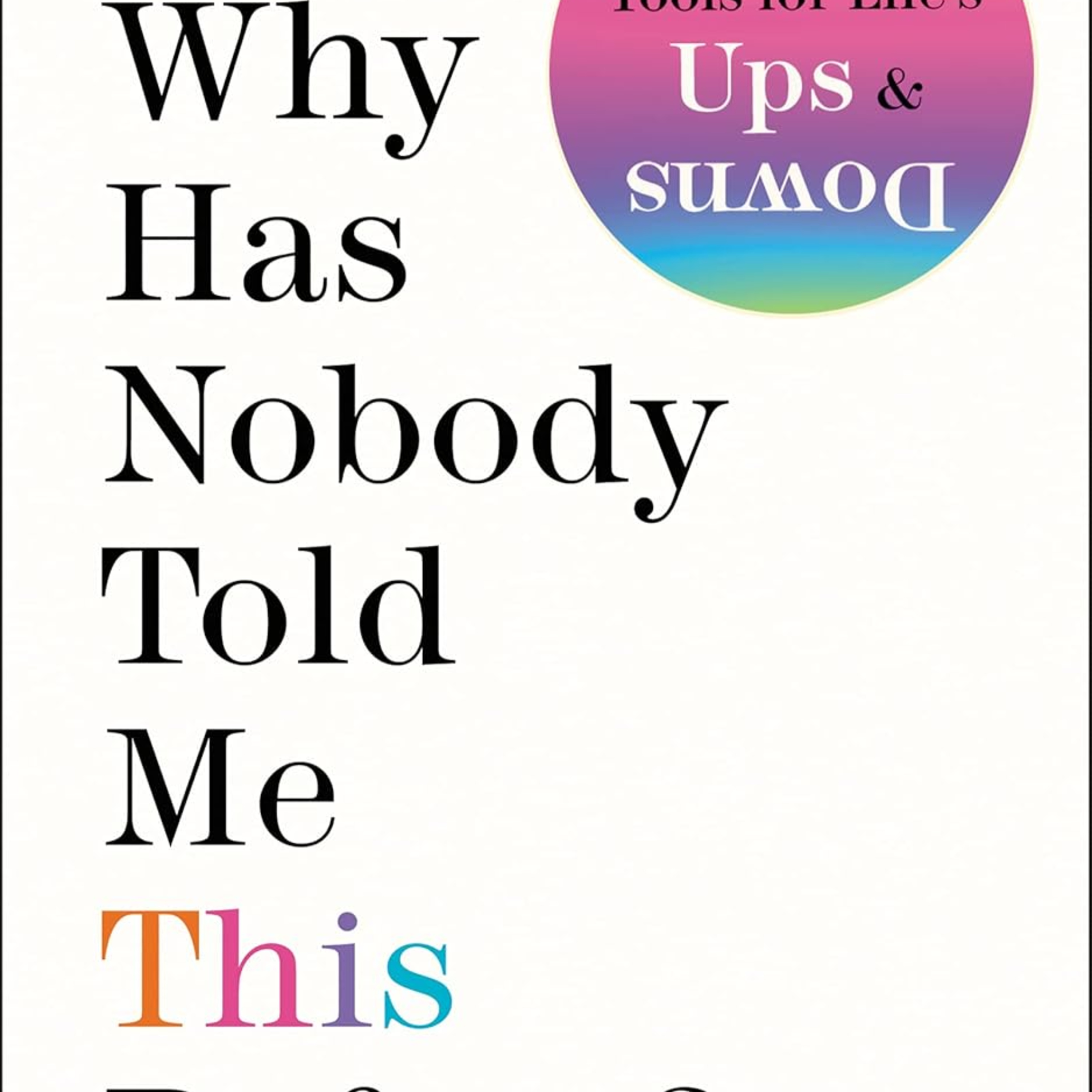 Why Hasn't Anyone Told Me This Before? : Dr. Julie Smith