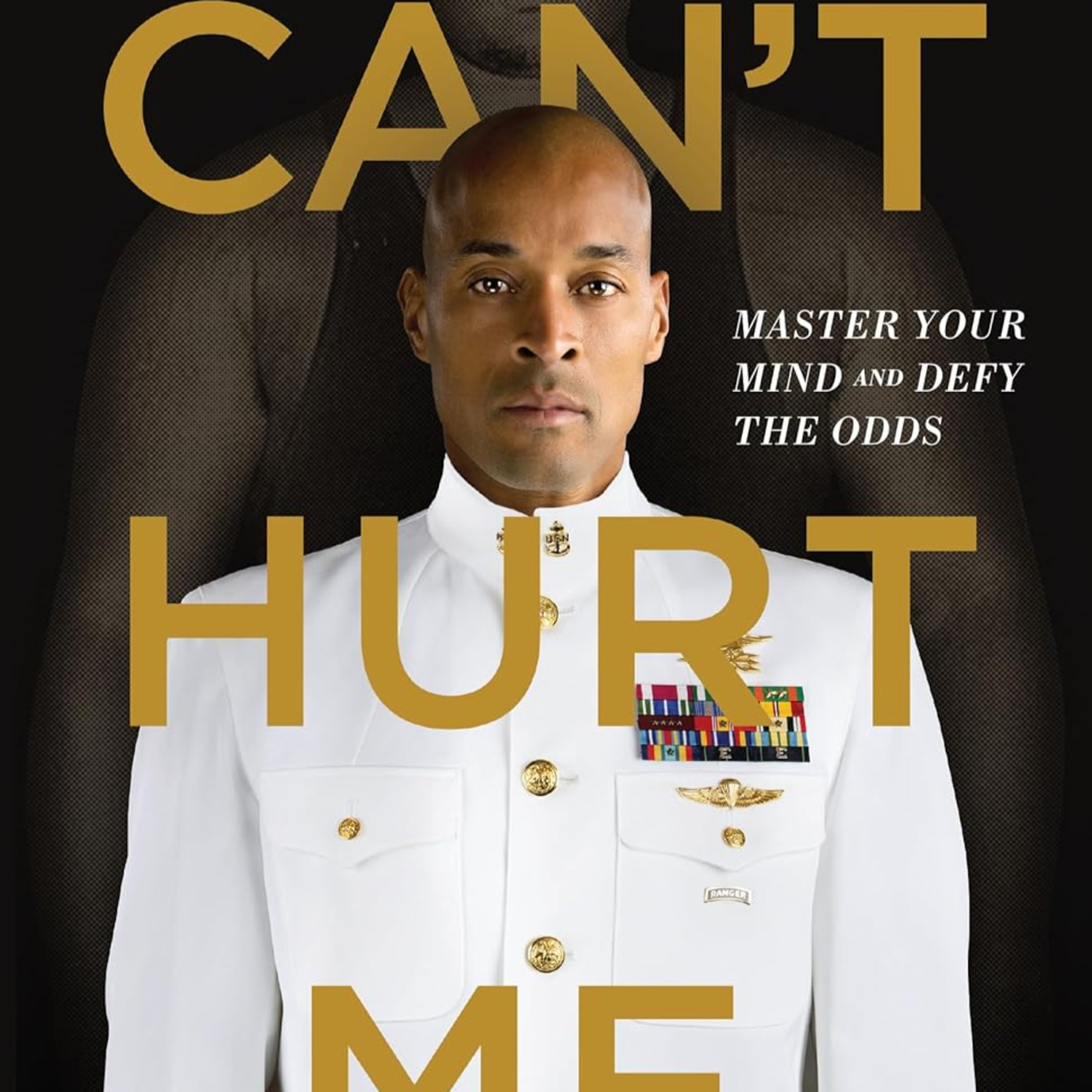 Can't Hurt Me : David Goggins
