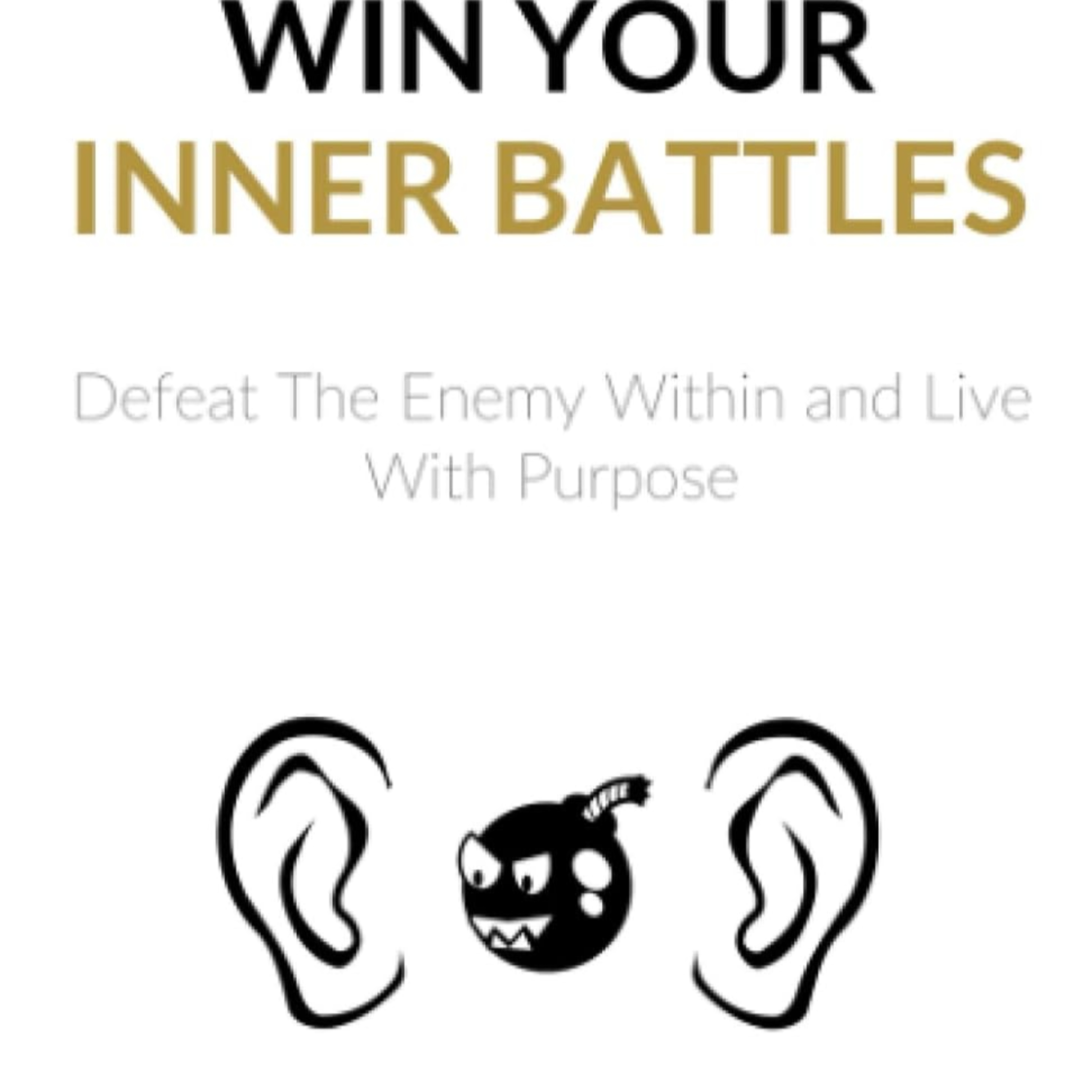Win Your Inner Battles : Darius Foroux