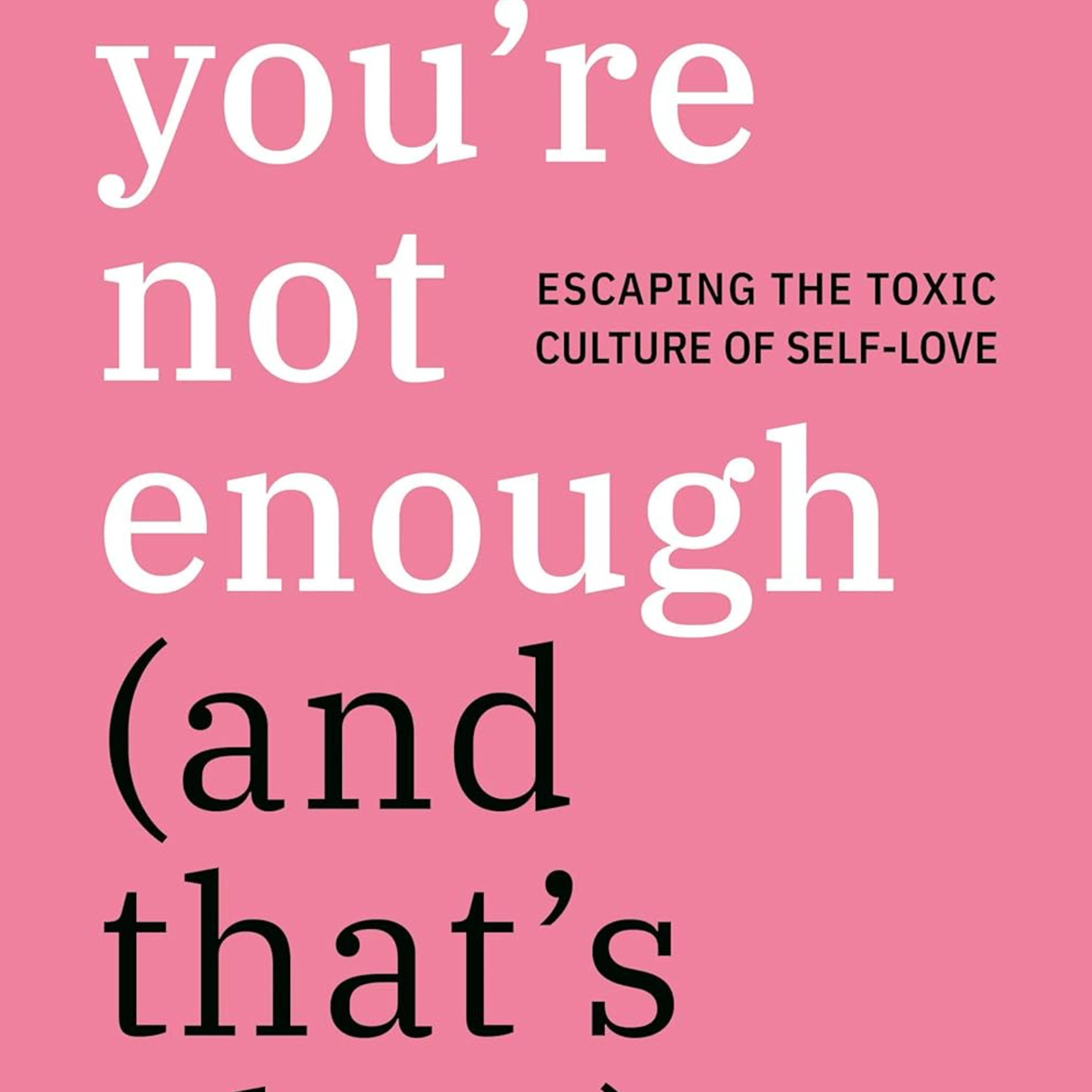 You're Not Enough (And That's Okay) by Allie Beth Stuckey