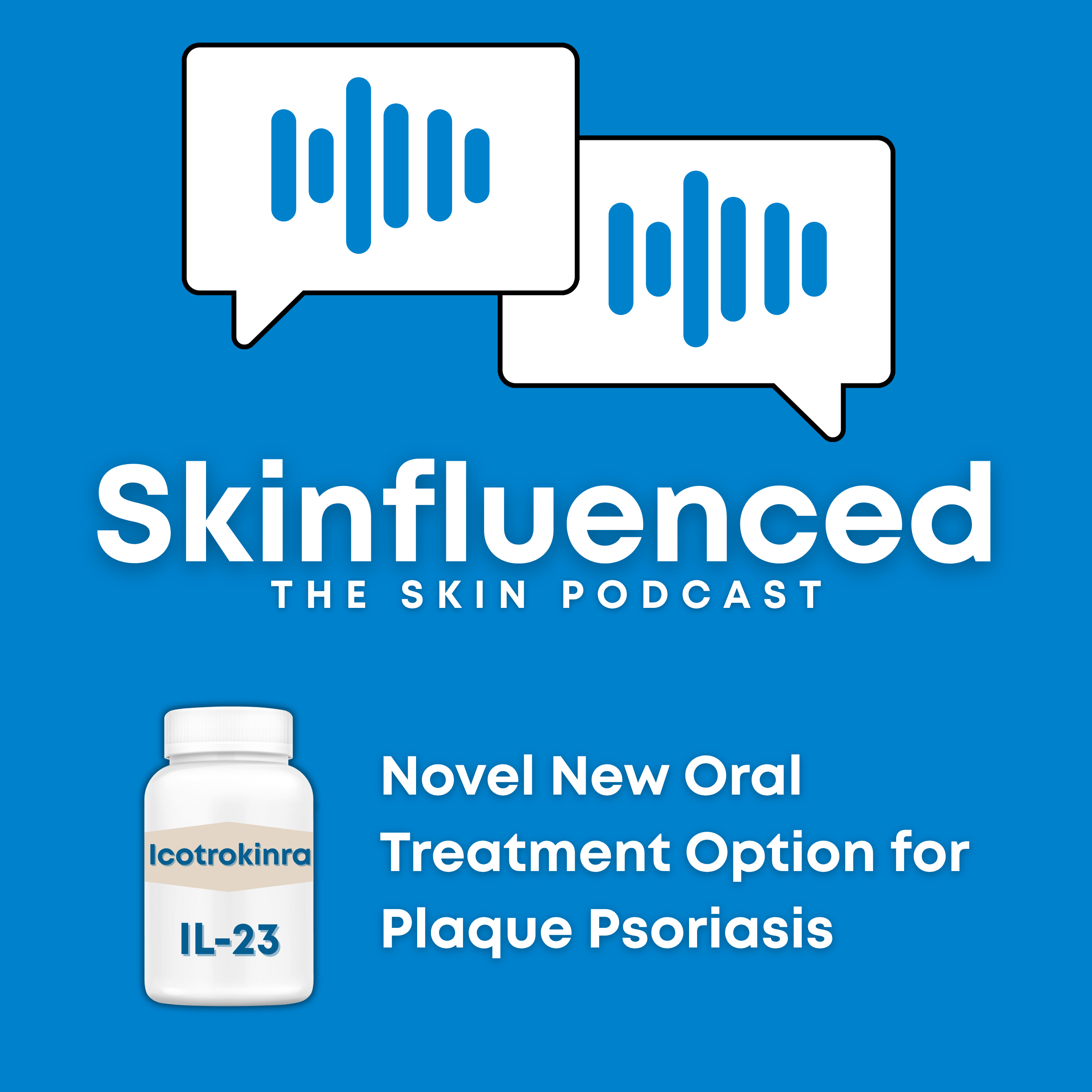 Skinfluenced - The Skin Podcast