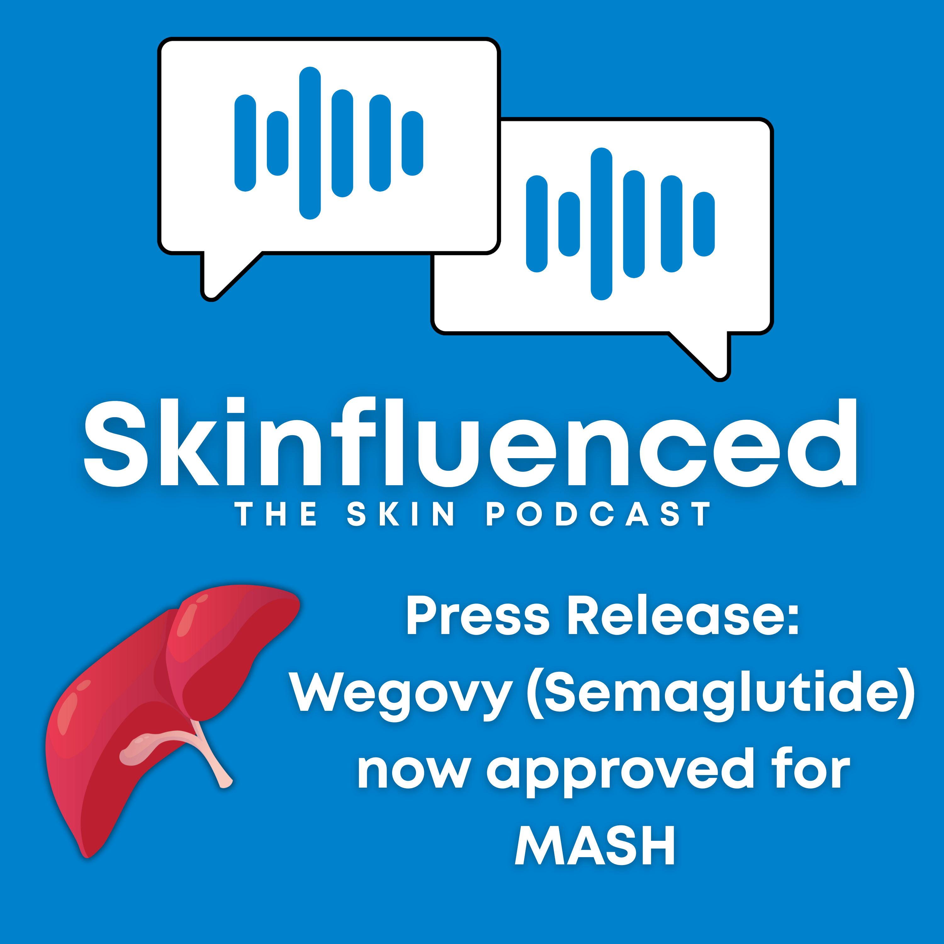Skinfluenced - The Skin Podcast
