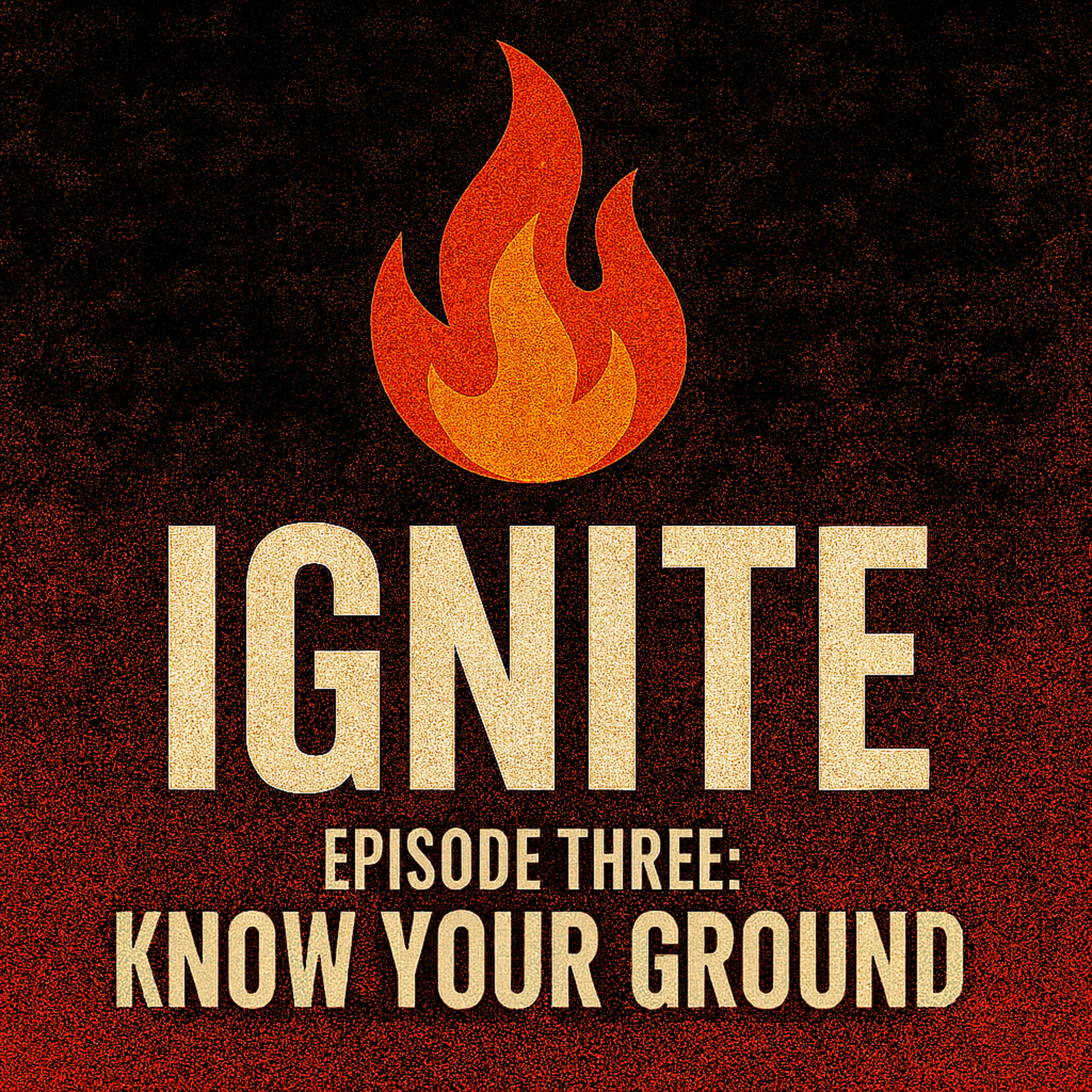 Episode 3: Know Your Ground episode artwork
