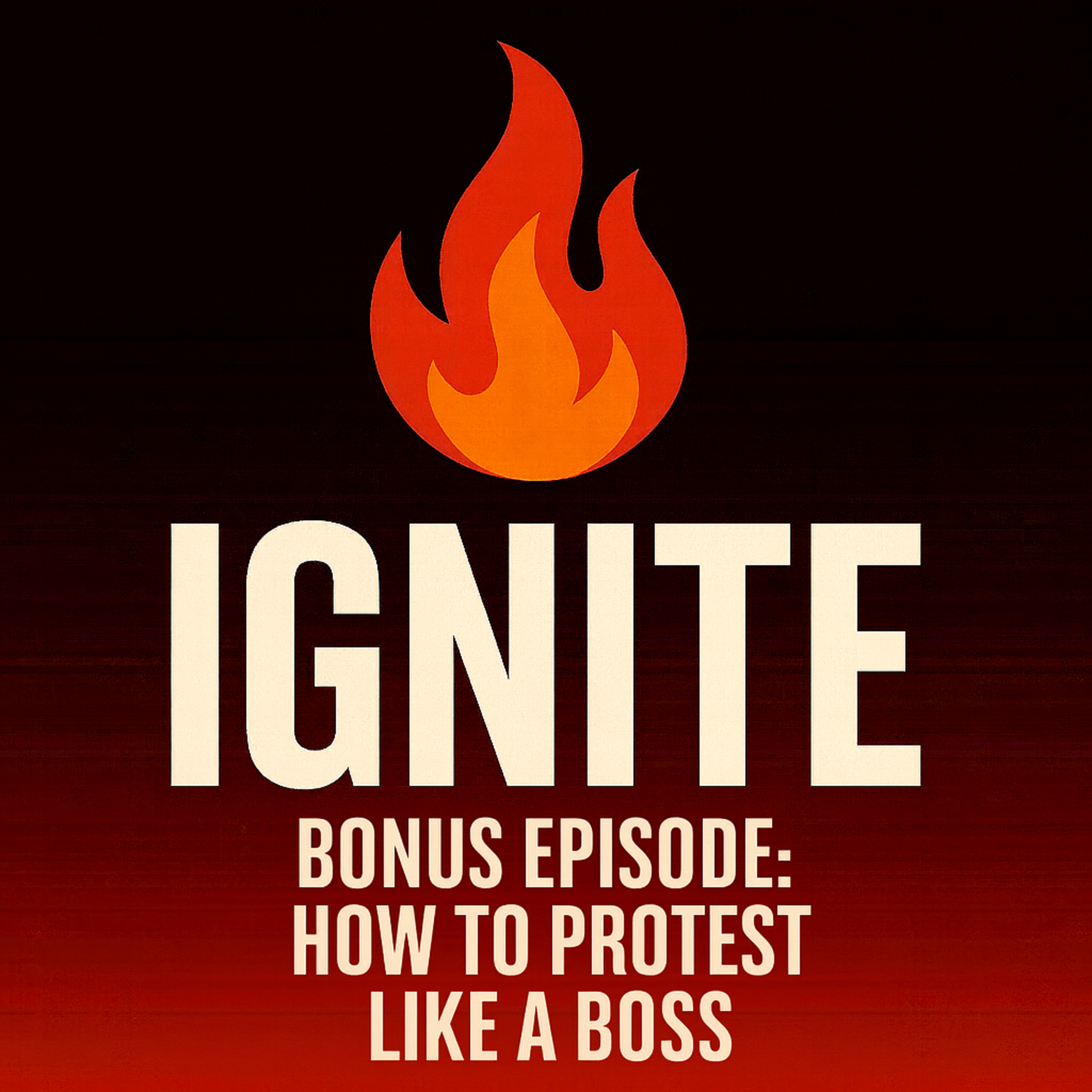 Bonus Episode: How To Protest Like A Boss episode artwork