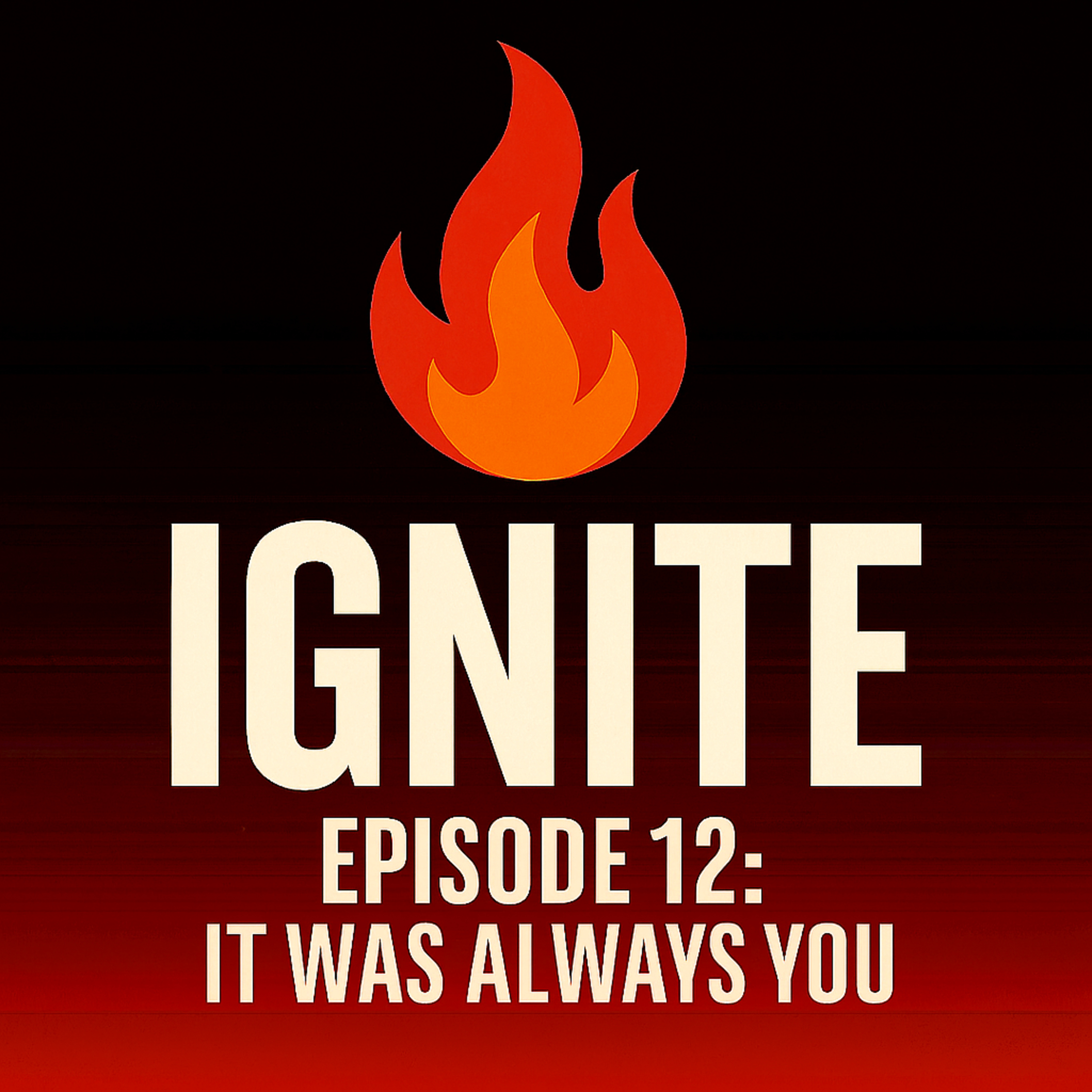 Episode 12: It Was Always You episode artwork
