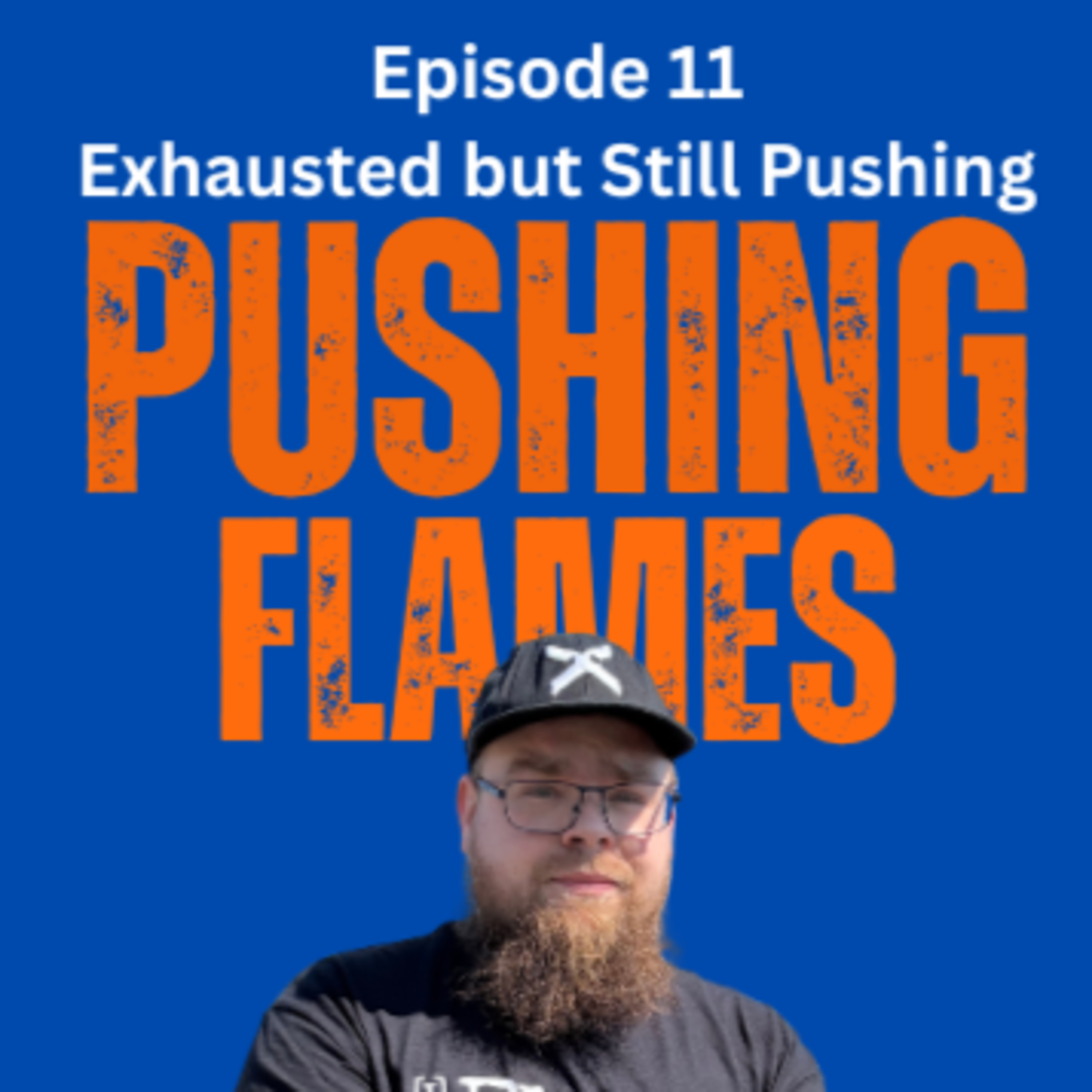 Pushing Flames Podcast