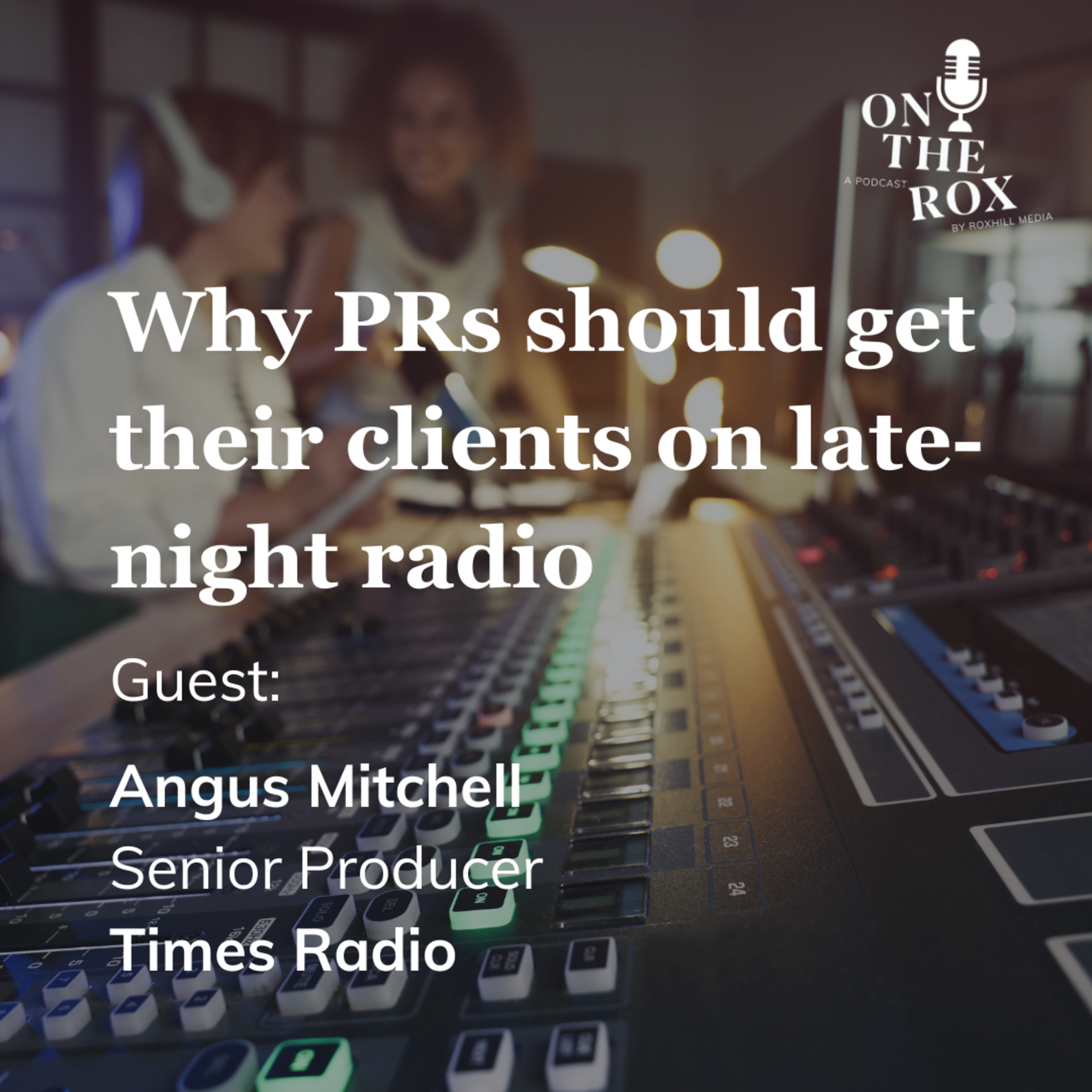 Why PRs should get their clients on late-night radio episode artwork
