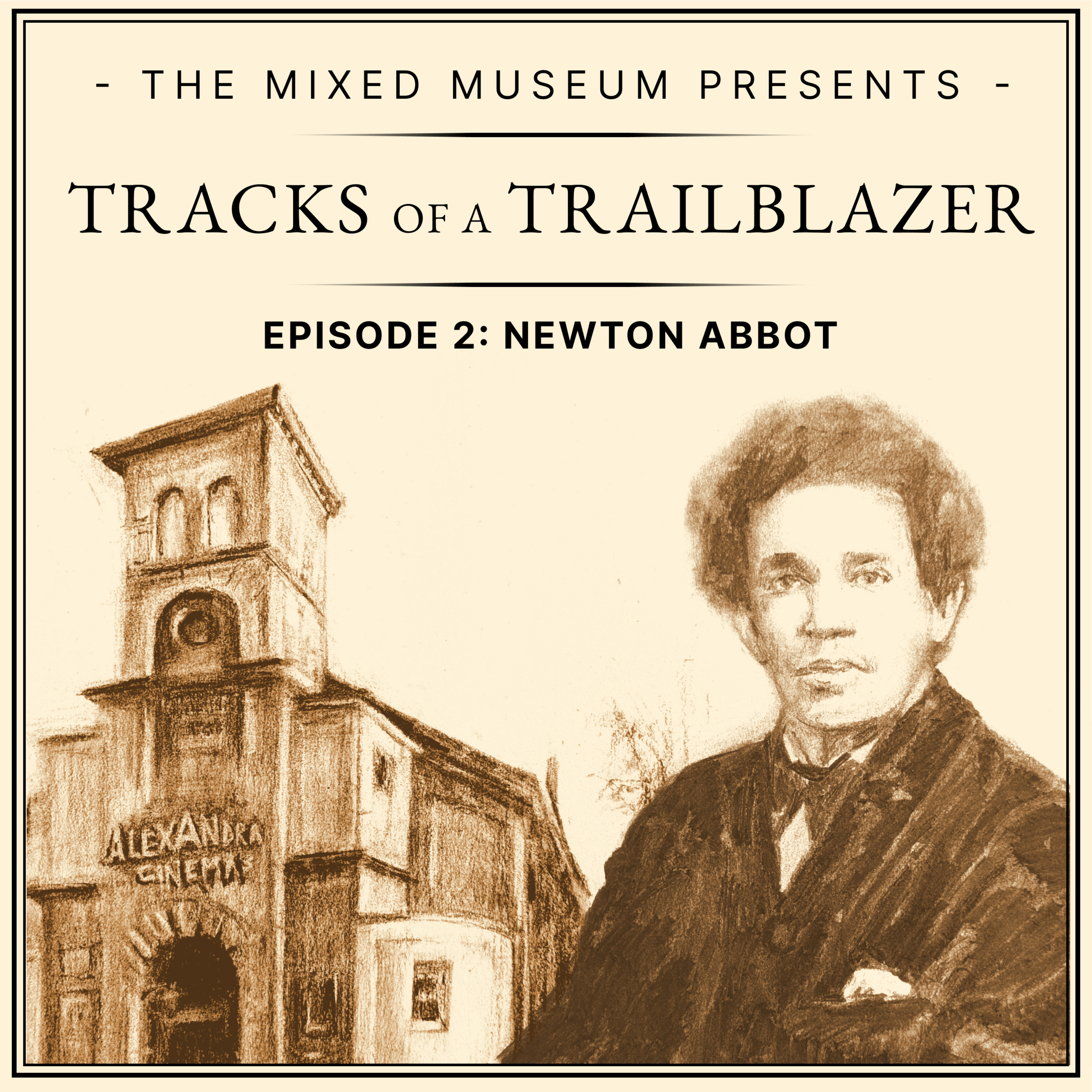 An enormous coup: visiting Newton Abbot in April 1902 (Ep 2) episode artwork