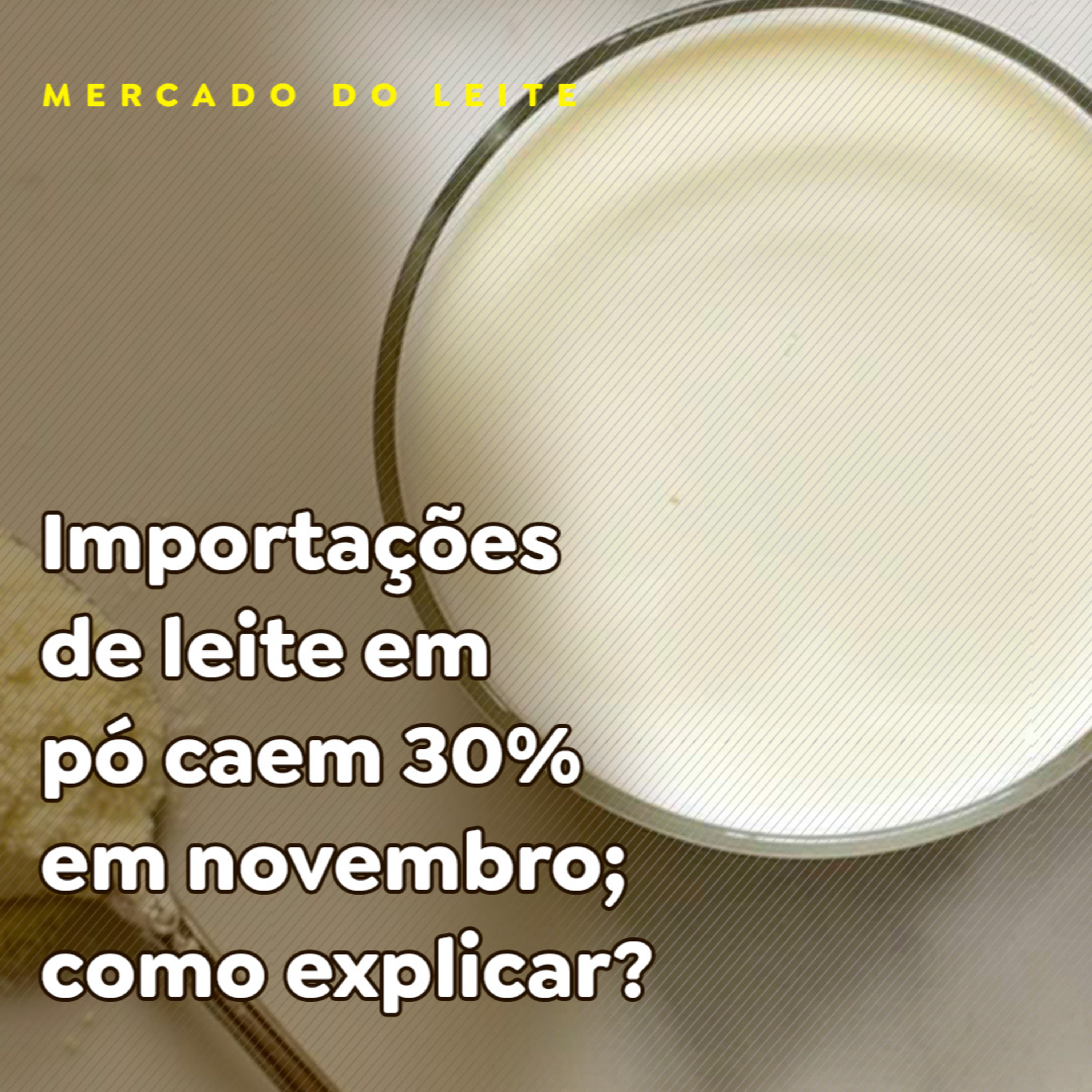 Importações de leite em pó caem 30% em novembro; como explicar? episode artwork