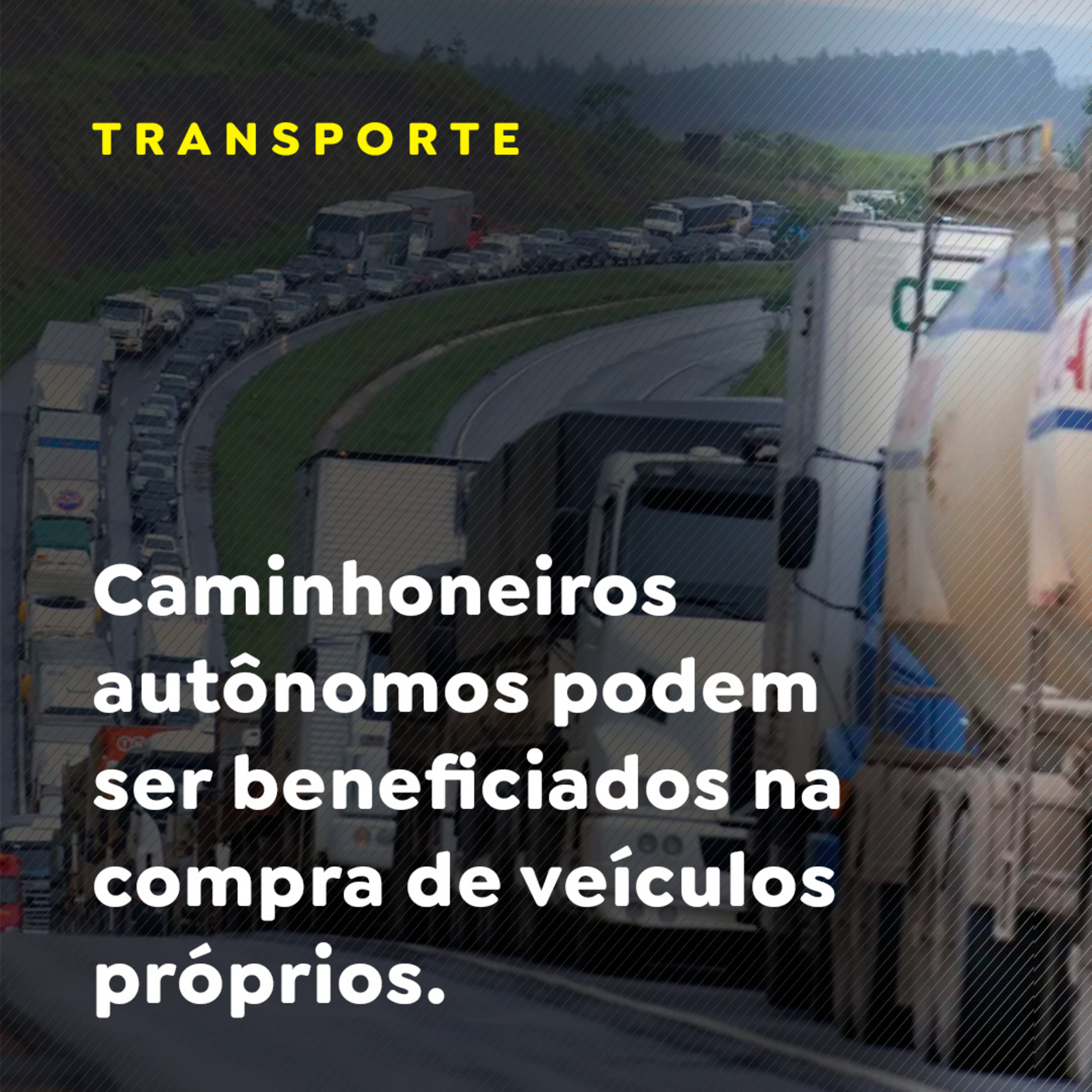 Caminhoneiros autônomos podem ser beneficiados na compra de veículos próprios episode artwork