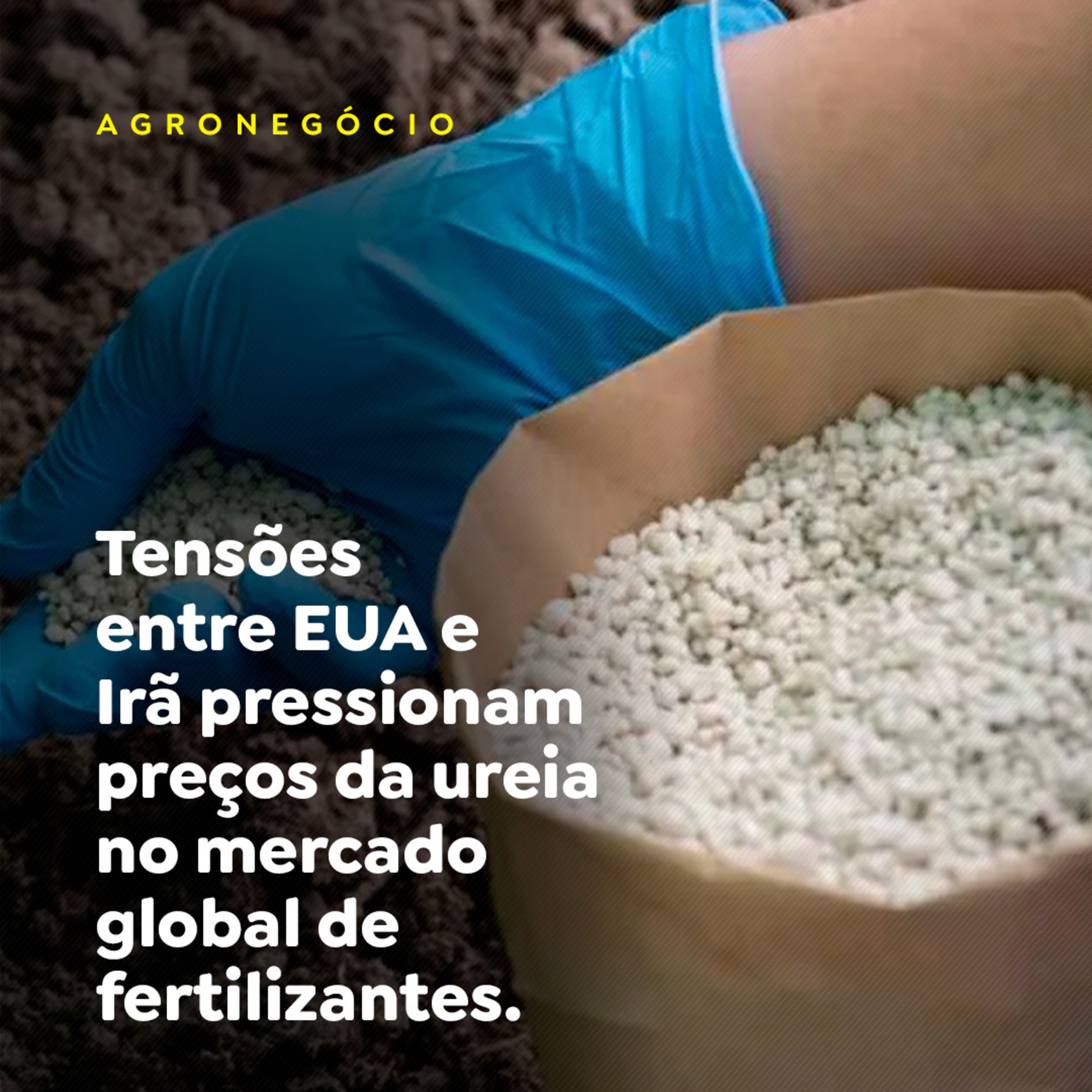 Tensões entre EUA e Irã pressionam preços da ureia no mercado global de fertilizantes episode artwork
