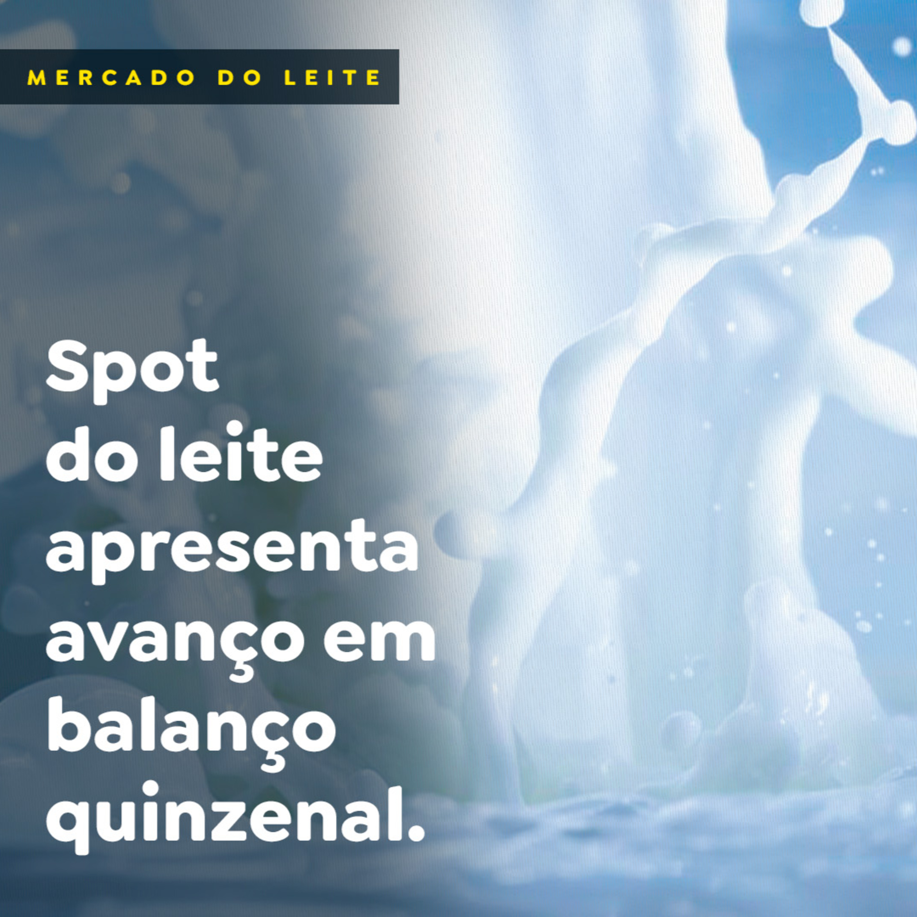 Spot do leite apresenta avanço em balanço quinzenal episode artwork