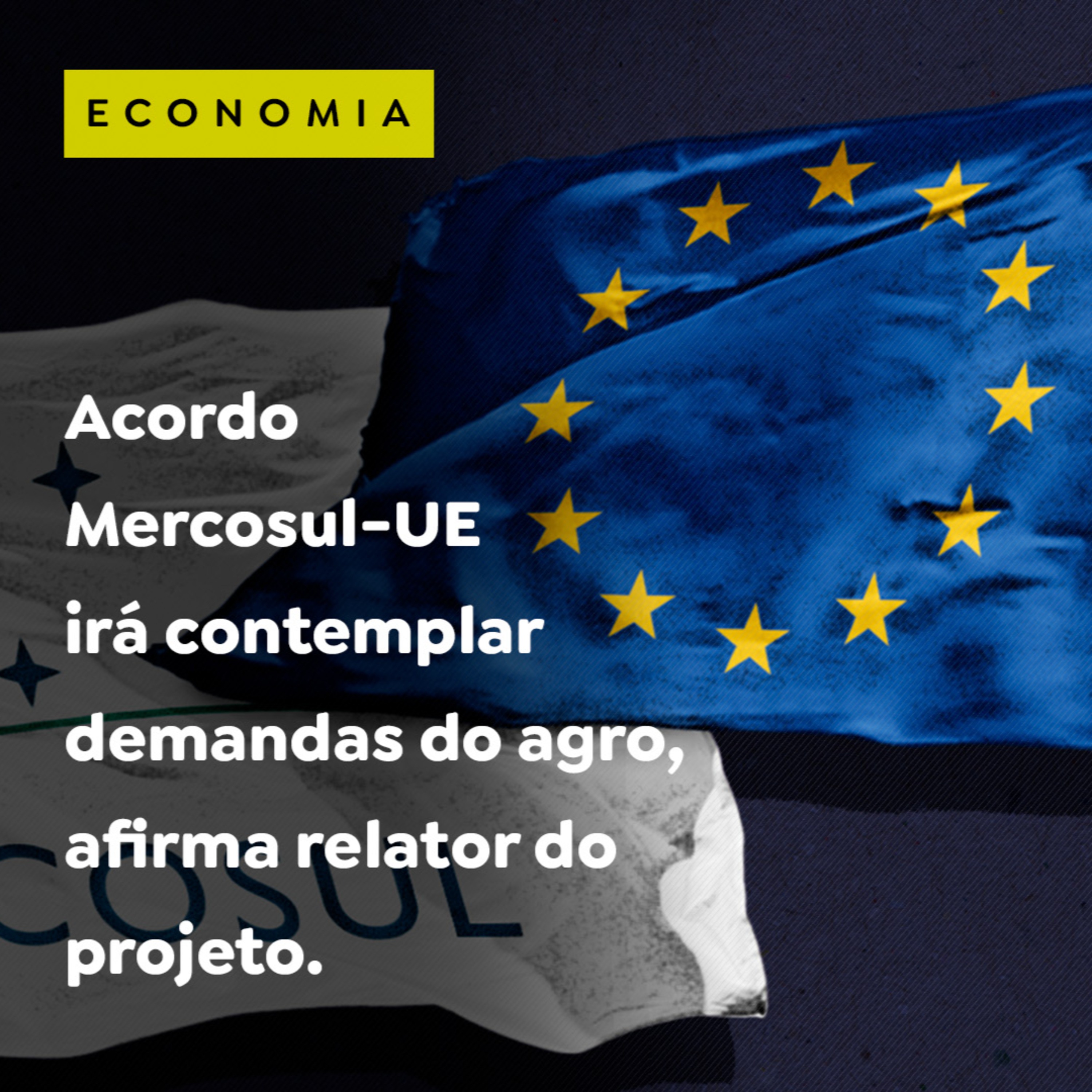Acordo Mercosul-UE irá contemplar demandas do agro, afirma relator do projeto. episode artwork