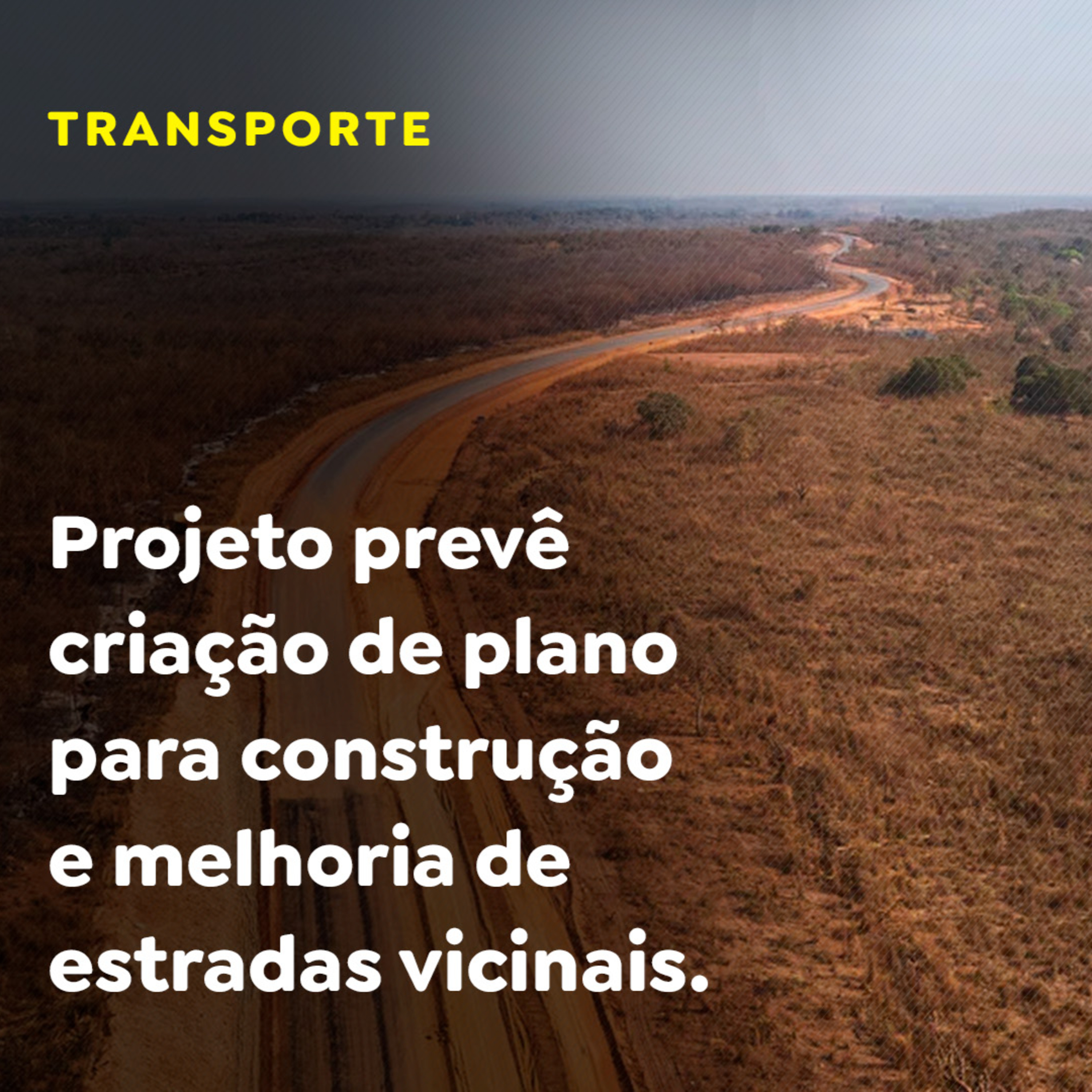 Projeto prevê criação de plano para construção e melhoria de estradas vicinais. episode artwork