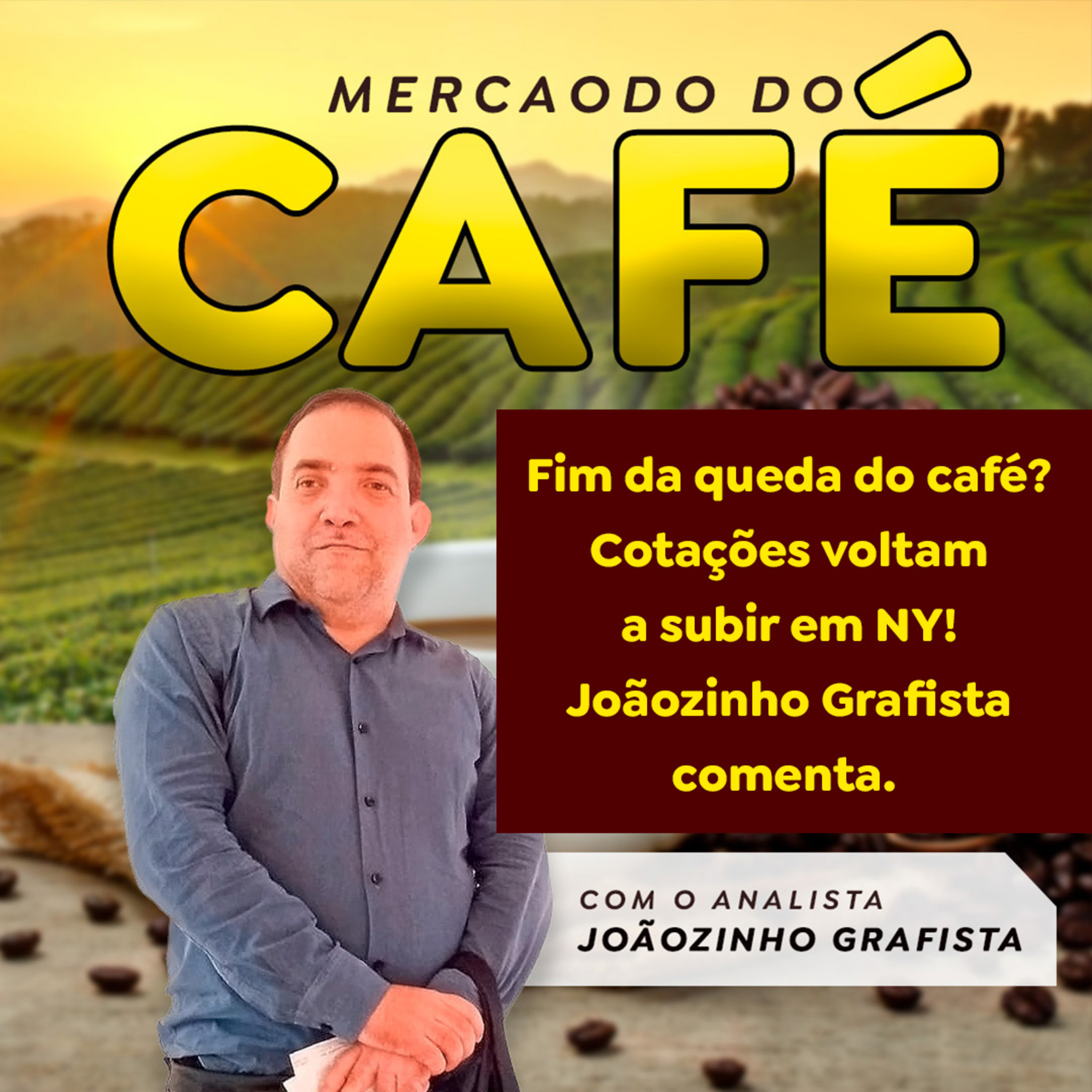 Fim da queda do café? Cotações voltam a subir em NY! Joãozinho Grafista comenta. episode artwork