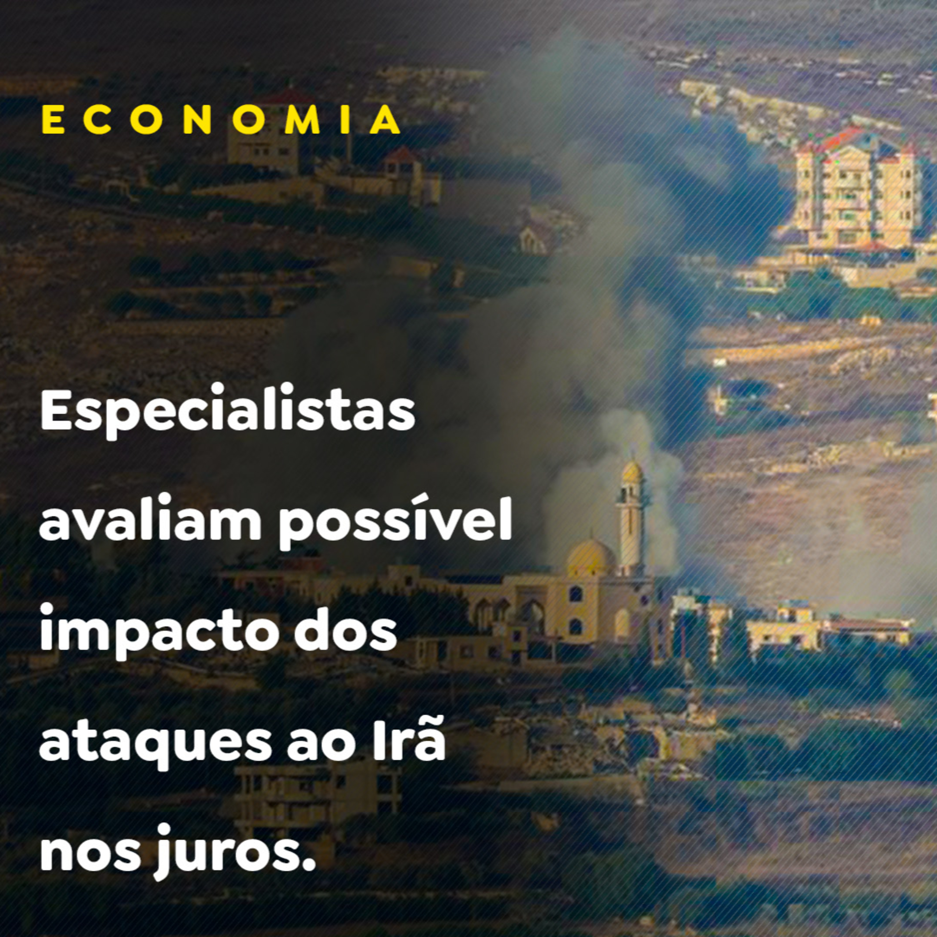Especialistas avaliam possível impacto dos ataques ao Irã nos juros episode artwork