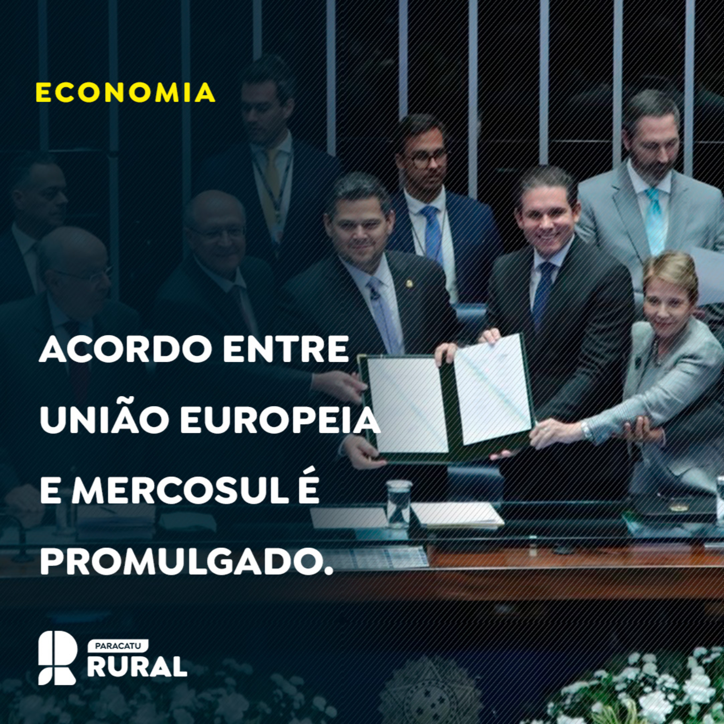 Acordo entre União Europeia e Mercosul é promulgado pelo Congresso Nacional episode artwork