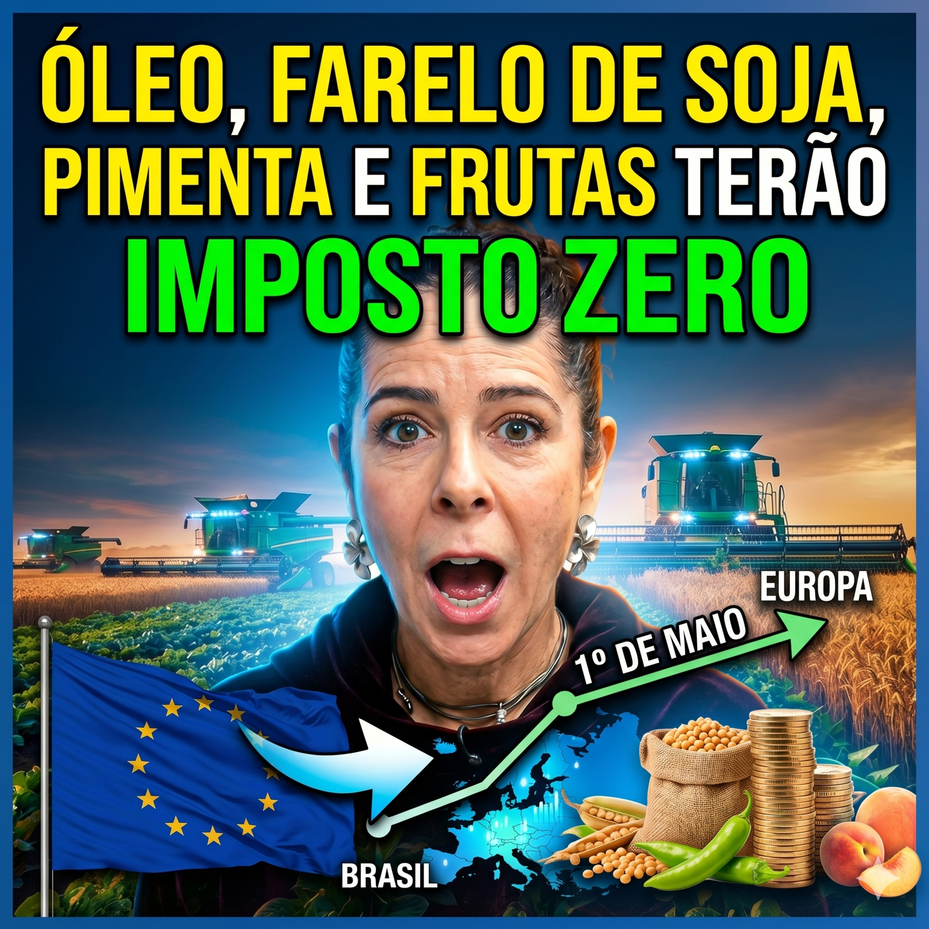  Óleo, farelo de soja, pimenta e frutas terão imposto zero para entrar na Europa a partir de 1º de maio episode artwork