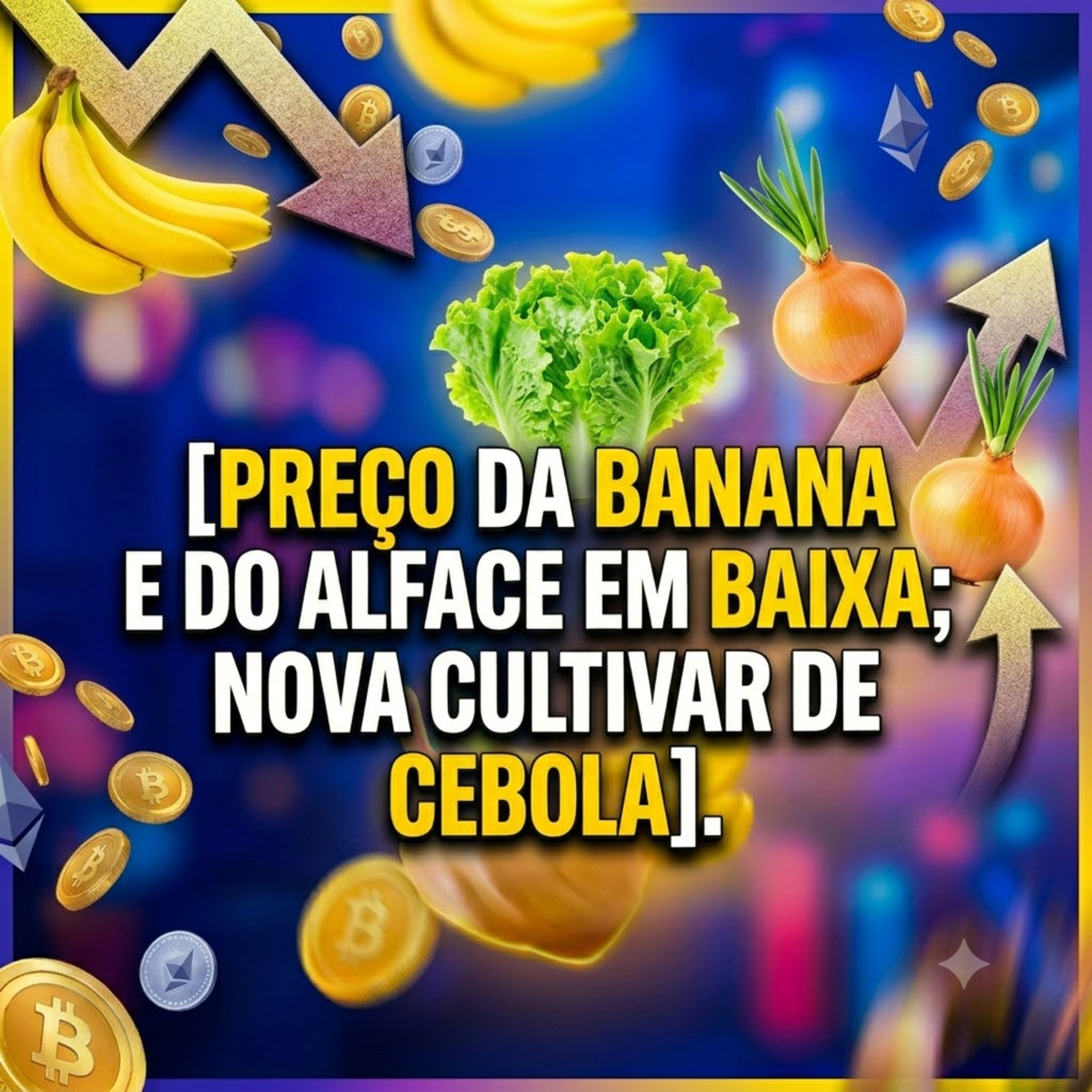 Preço da banana e do alface em baixa; nova cultivar de cebola episode artwork