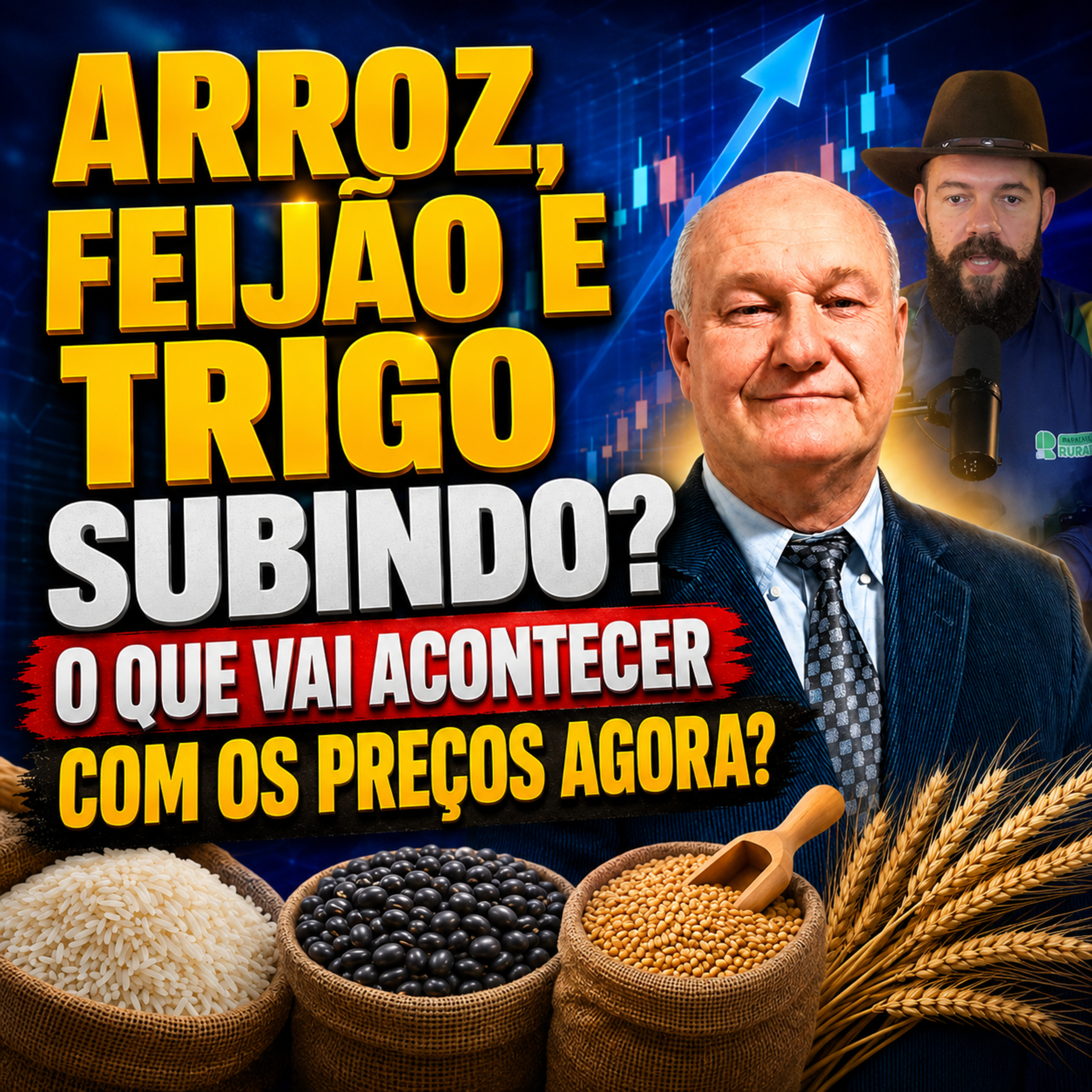Arroz, Feijão e Trigo subindo? O que vai acontecer com os preços agora? episode artwork