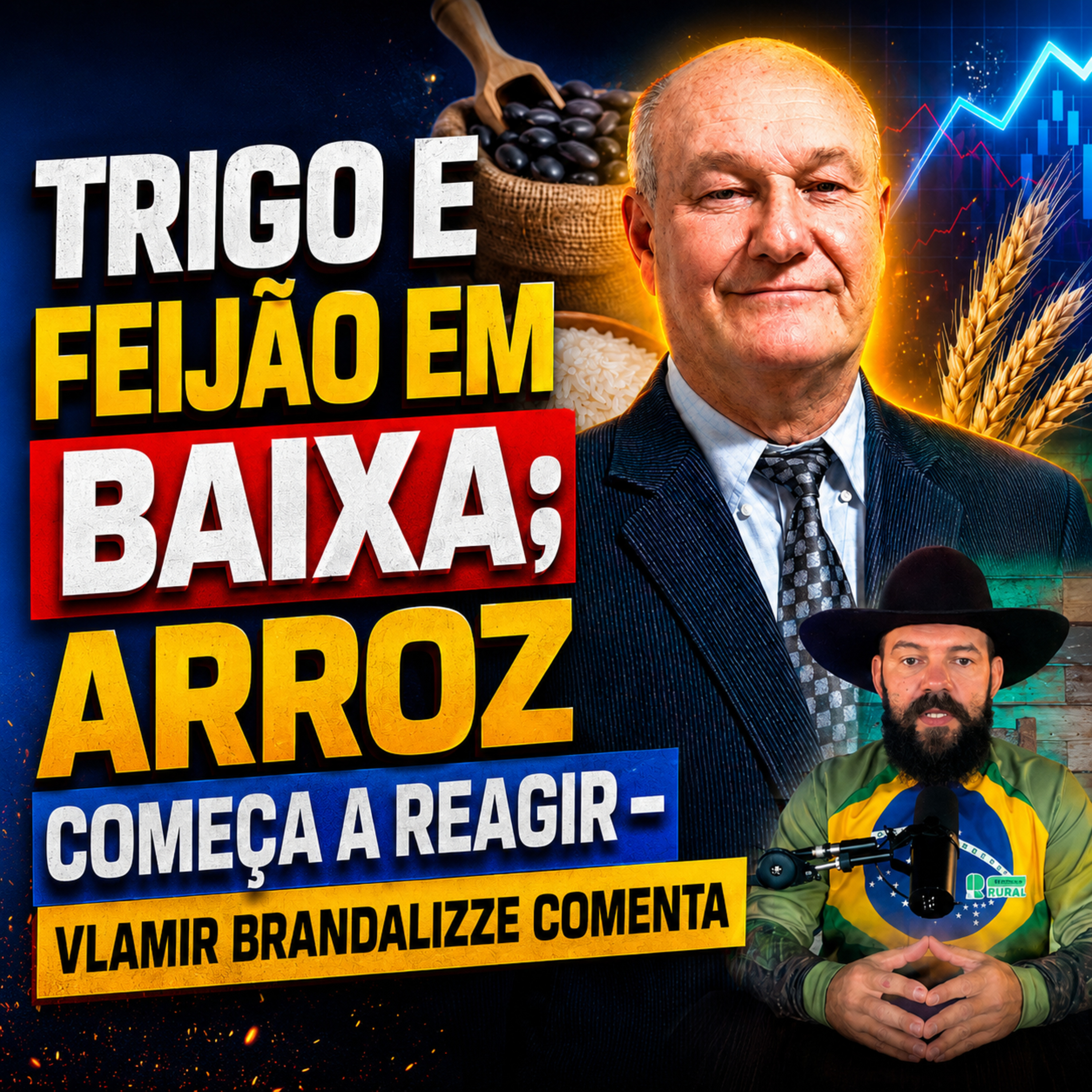 Trigo e feijão em baixa; arroz começa a reagir – Vlamir Brandalizze comenta episode artwork