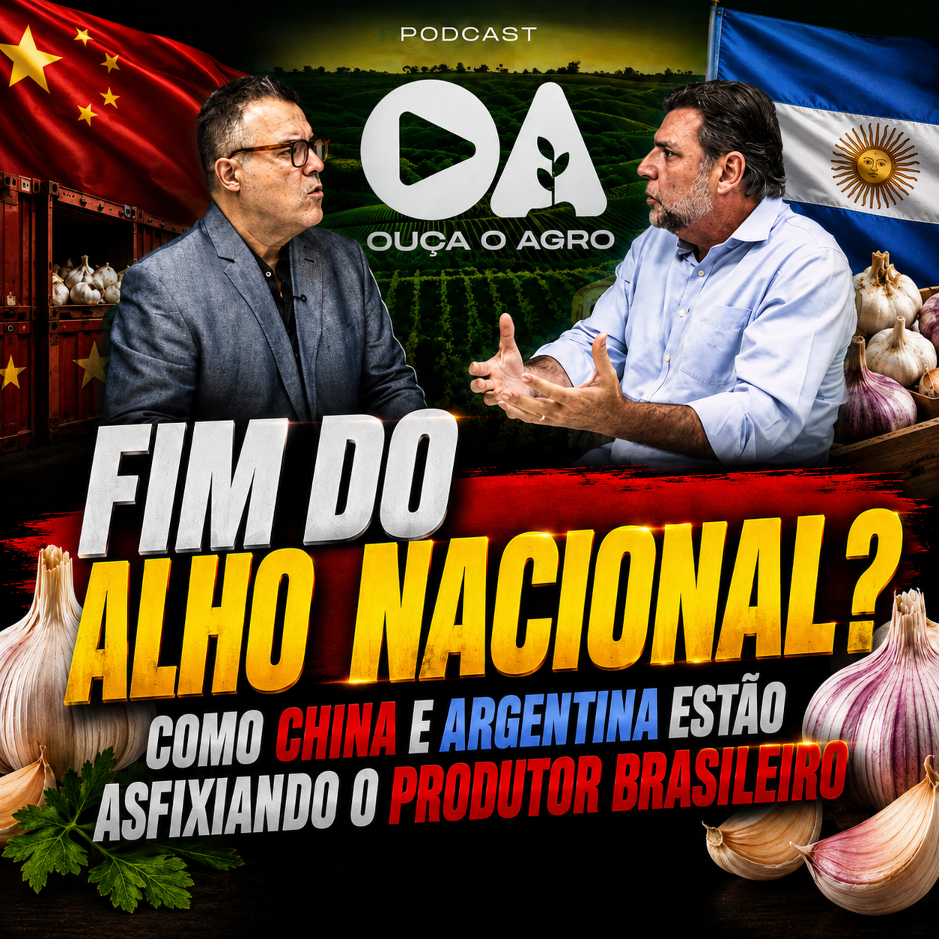 Fim do Alho Nacional? Como China e Argentina Estão Asfixiando o Produtor Brasileiro  episode artwork