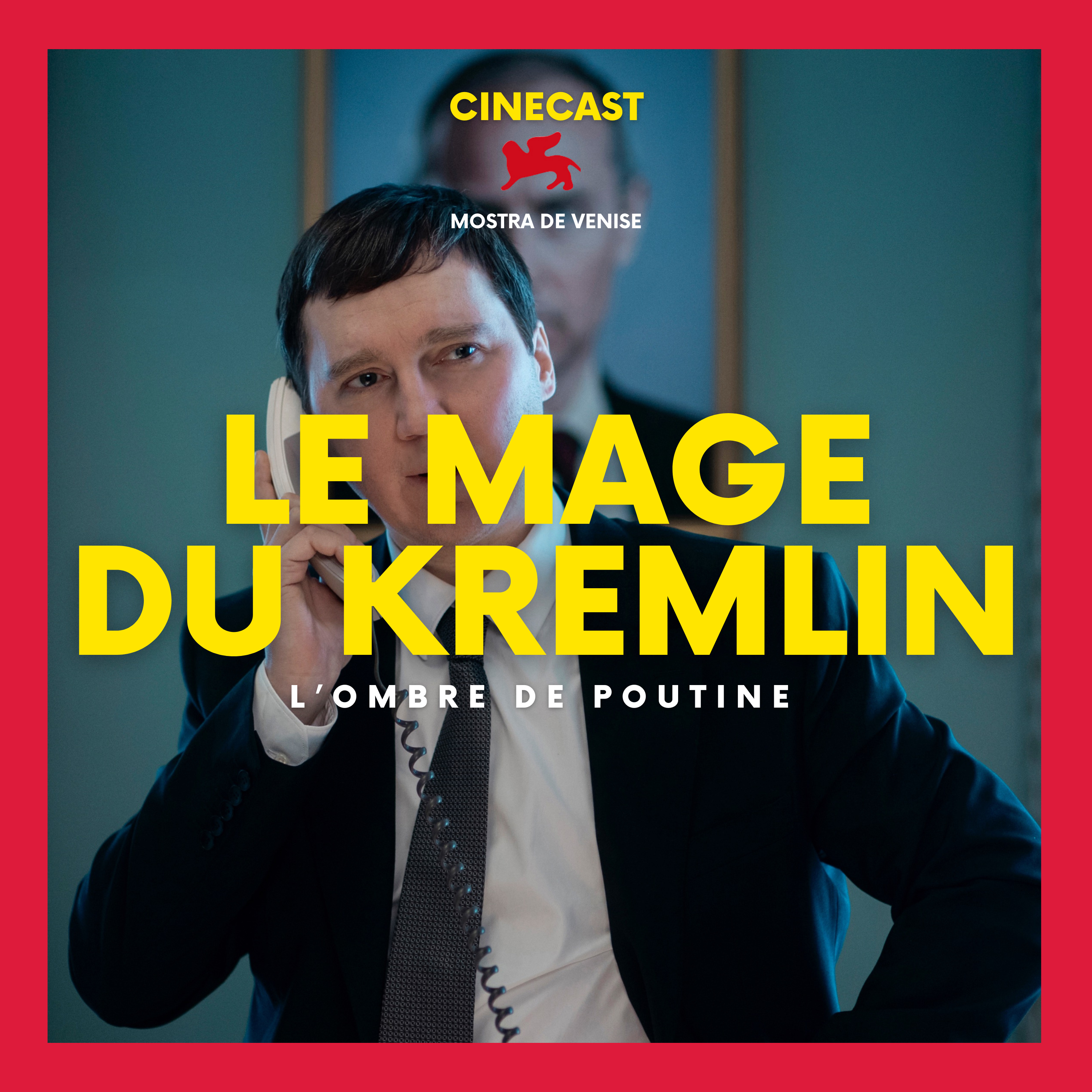 LE MAGE DU KREMLIN : L’ombre de Poutine (Venise 2025)