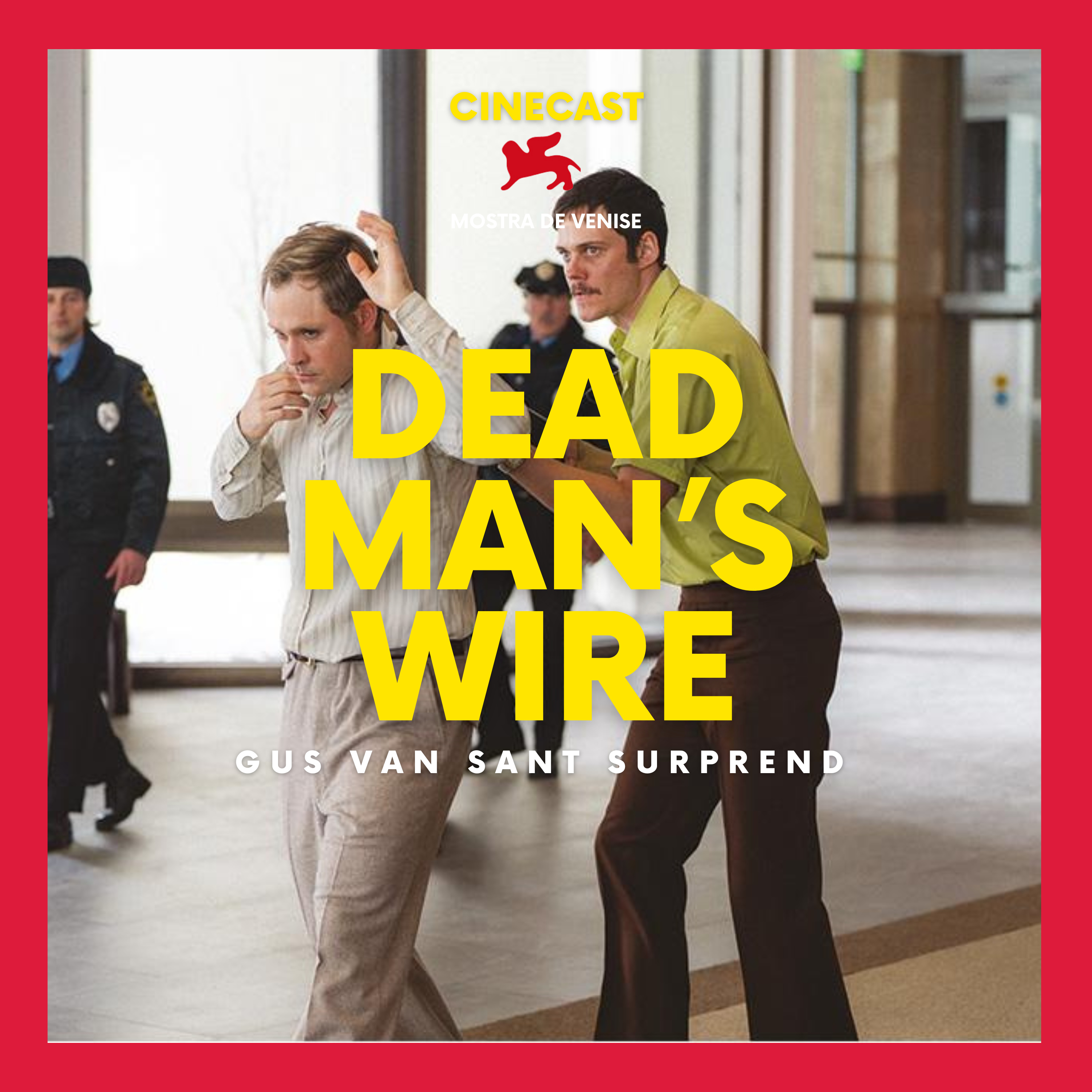 DEAD MAN'S WIRE : Gus Van Sant surprend (Venise 2025) episode artwork
