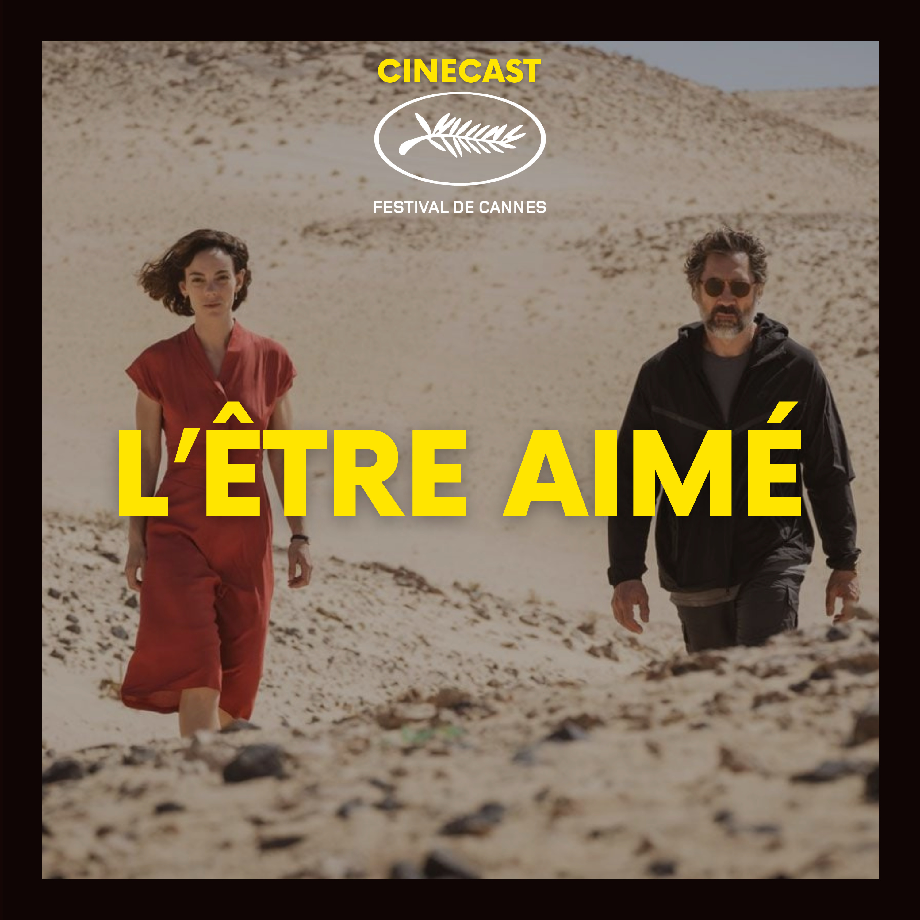 L'ÊTRE AIMÉ : El ser querido (CANNES 2026) episode artwork