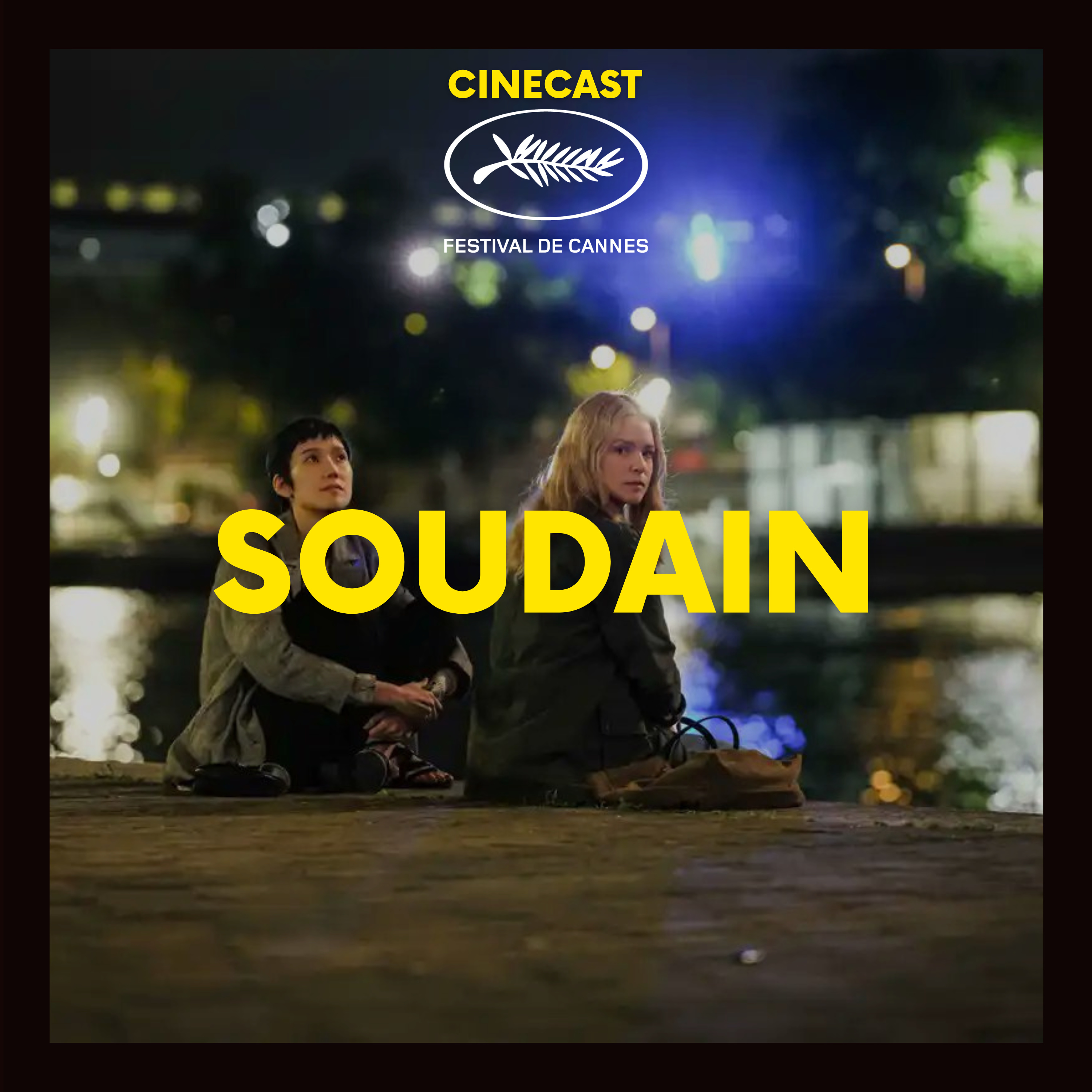 SOUDAIN : la leçon d'Hamaguchi (CANNES 2026) episode artwork
