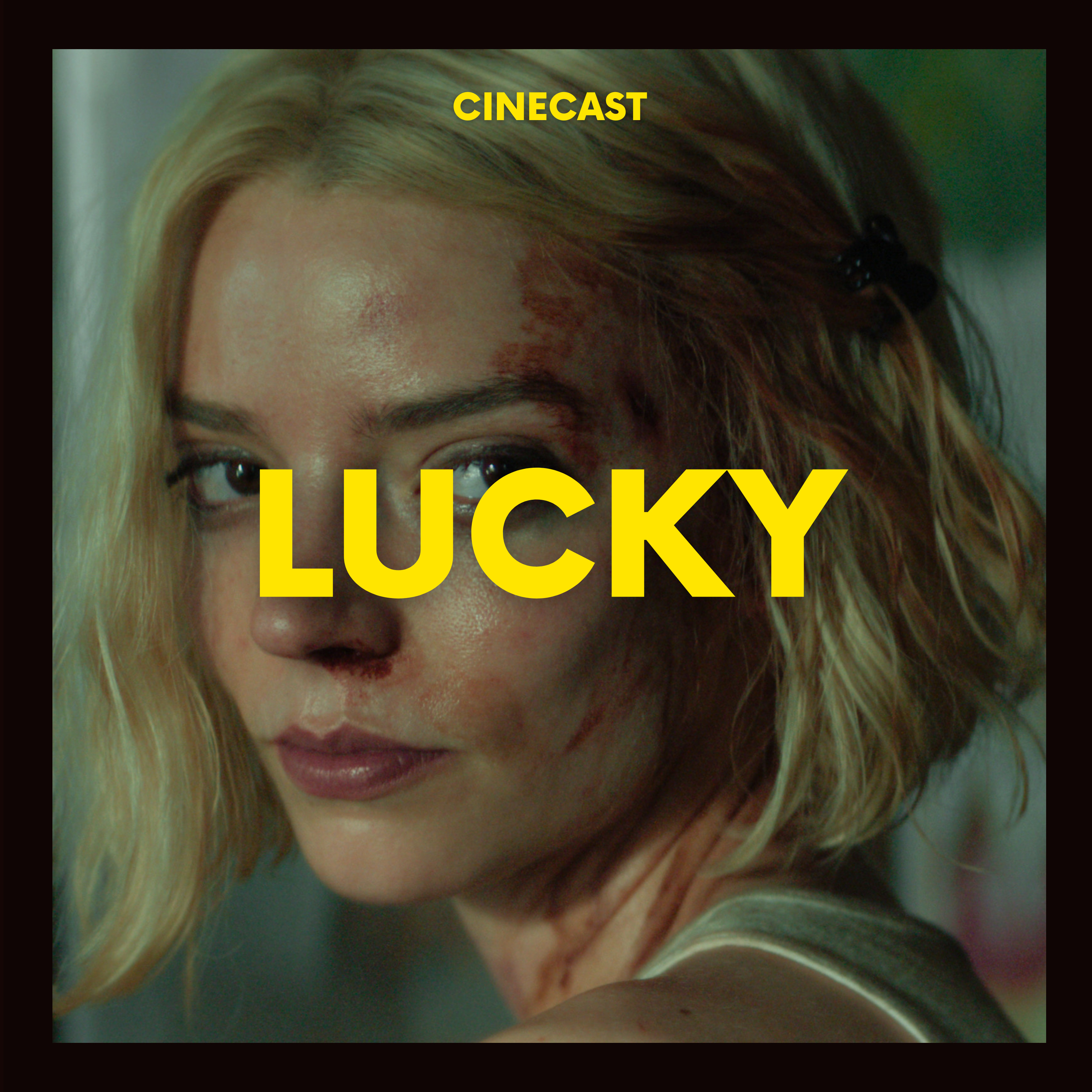 LUCKY : Anya Taylor-Joy passe en mode hors-la-loi episode artwork