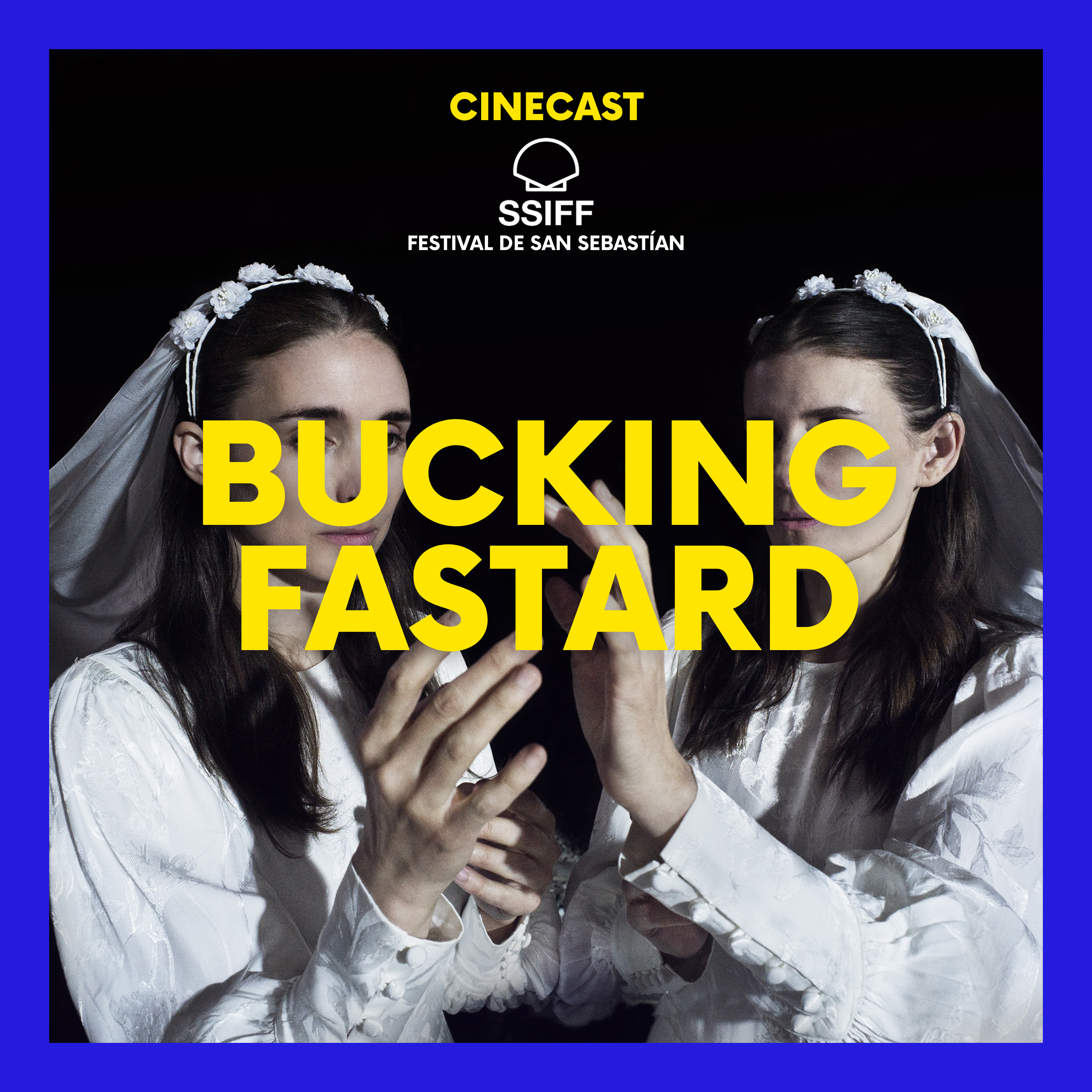 BUCKING FASTARD: Quand les sœurs parlent d’une seule voix (Critique – San Sebastían 2026)