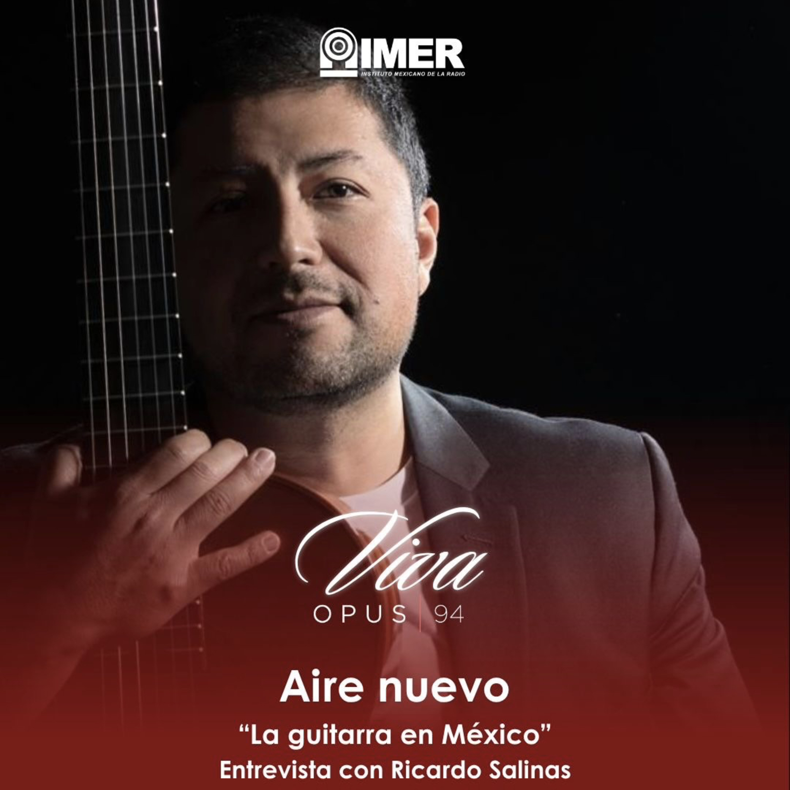 AIRE NUEVO - Ep. 42 - Ricardo Salinas: El panorama guitarrístico en México episode artwork