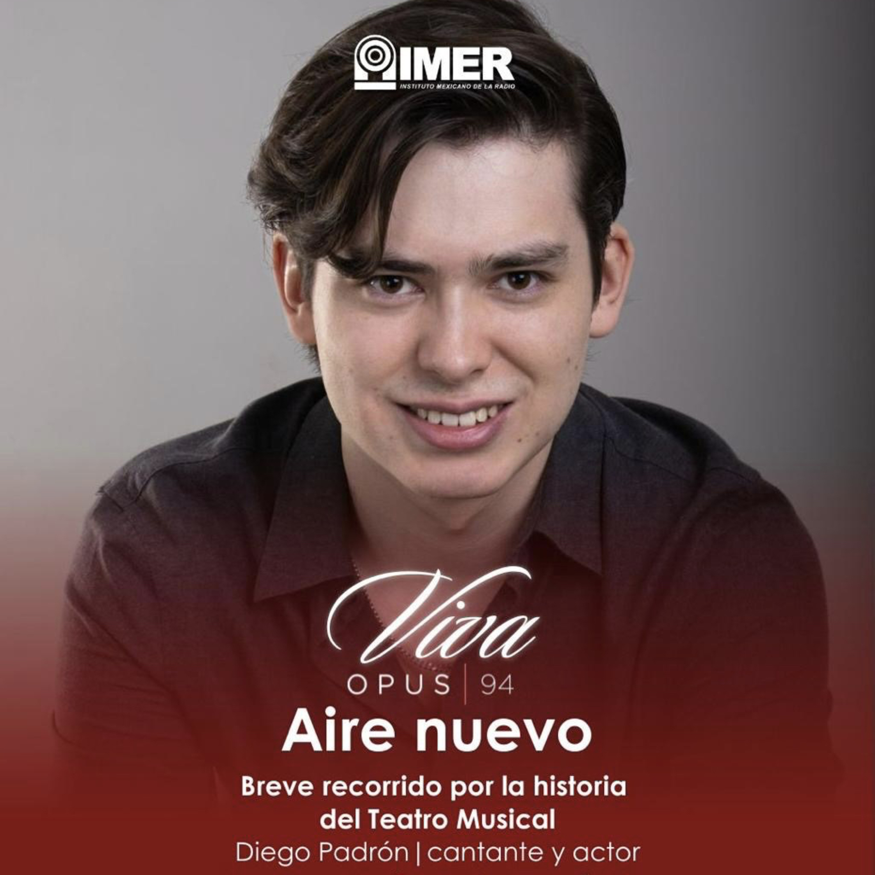 AIRE NUEVO - Ep. 60 - Diego Padrón: Breve recorrido por la historia del Teatro Musical episode artwork