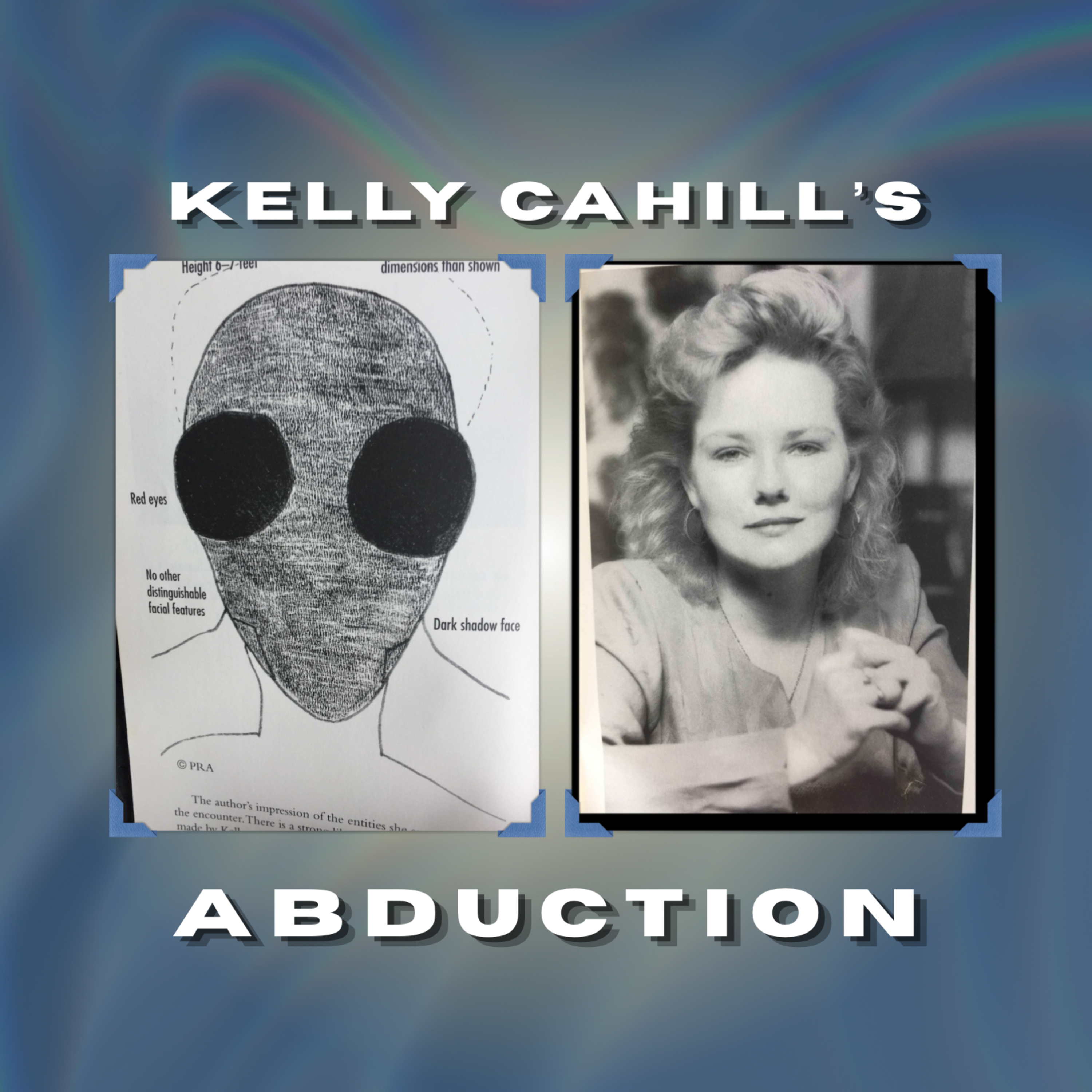 #47 - Kelly Cahill's Abduction episode artwork