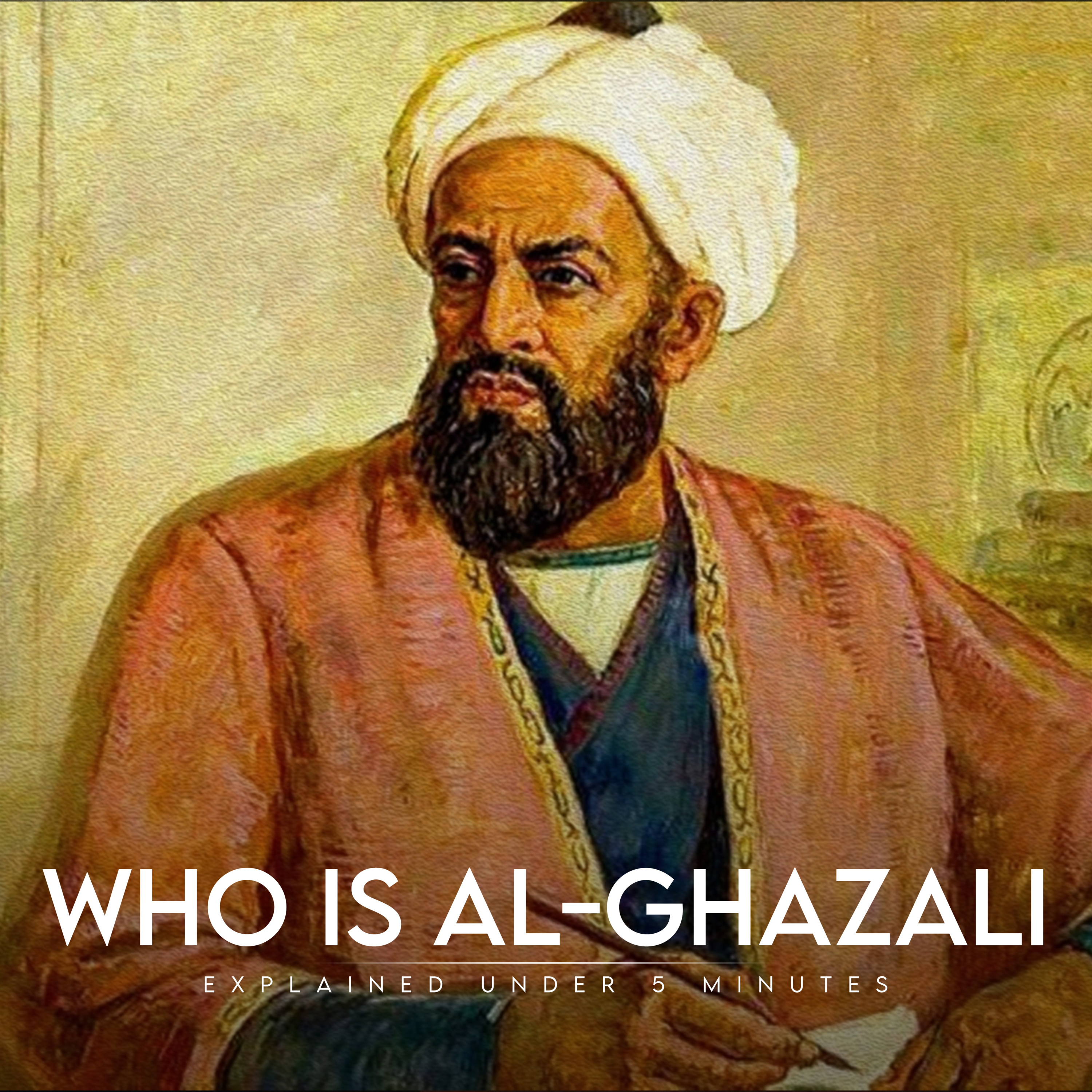 Who is Al-Ghazali - Explained under 5 minutes