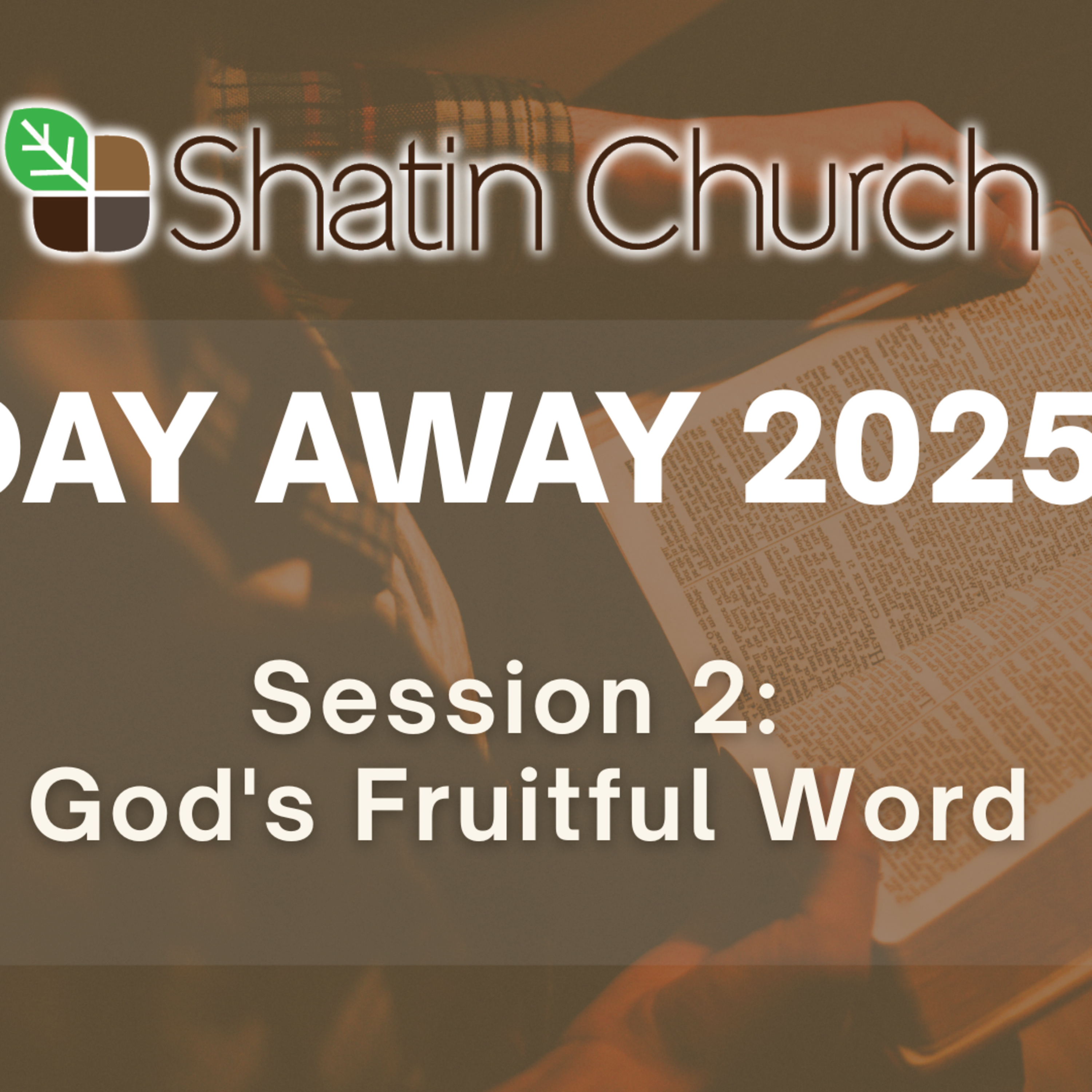 Colossians 1:6, Acts - Day Away Session 2: God’s Fruitful Word episode artwork