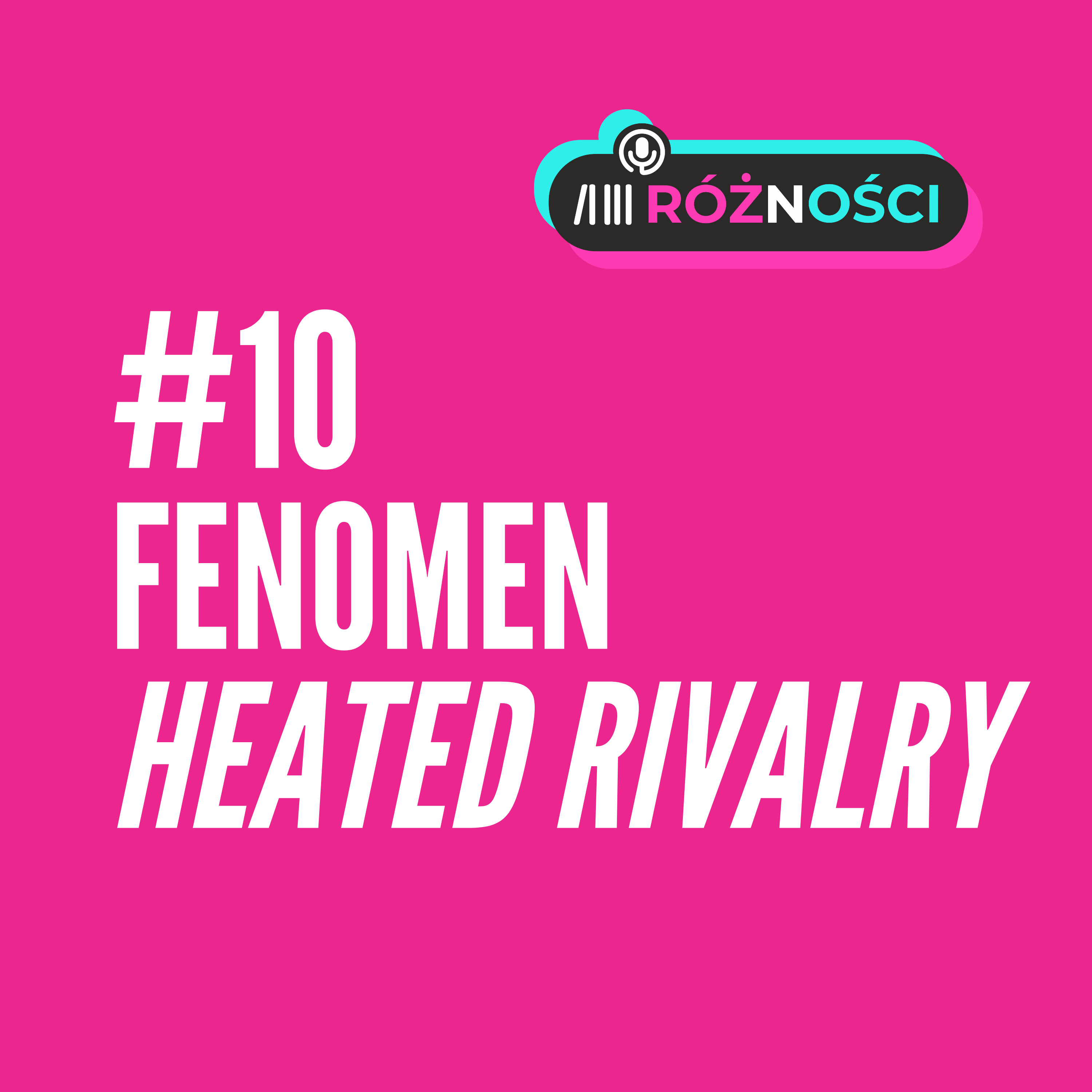 #10 Fenomen Heated Rivalry episode artwork