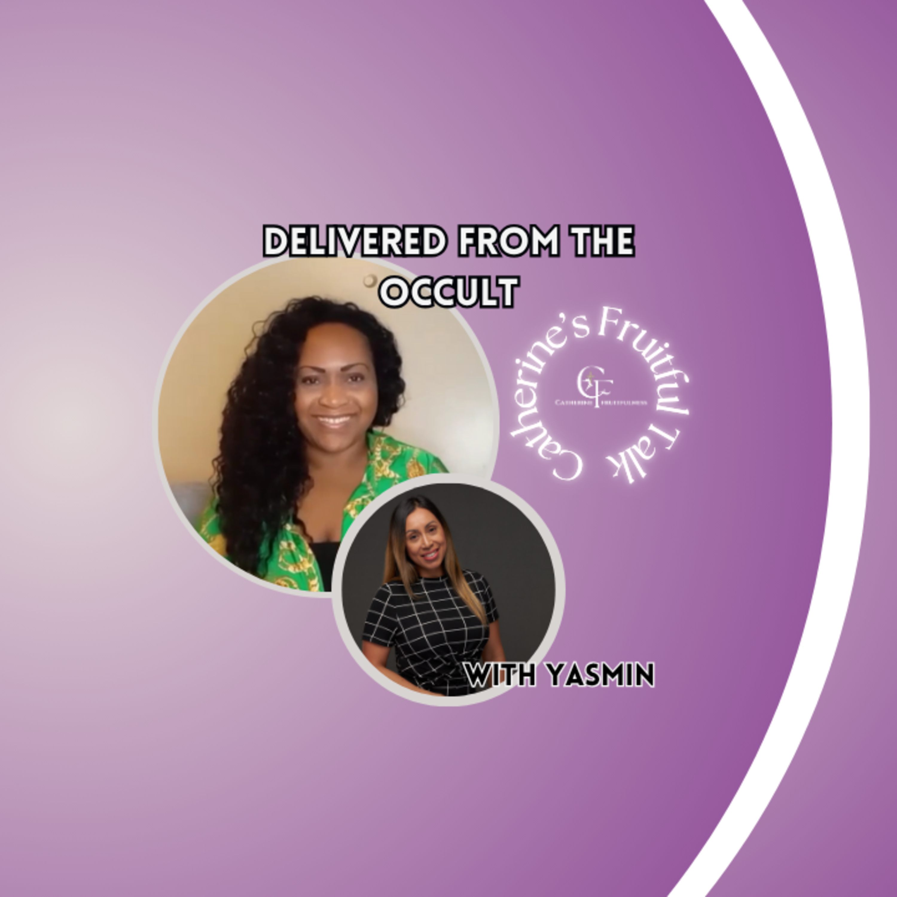 Catherine’s Fruitful Talk: Life-Changing Stories of Faith and Miracles!