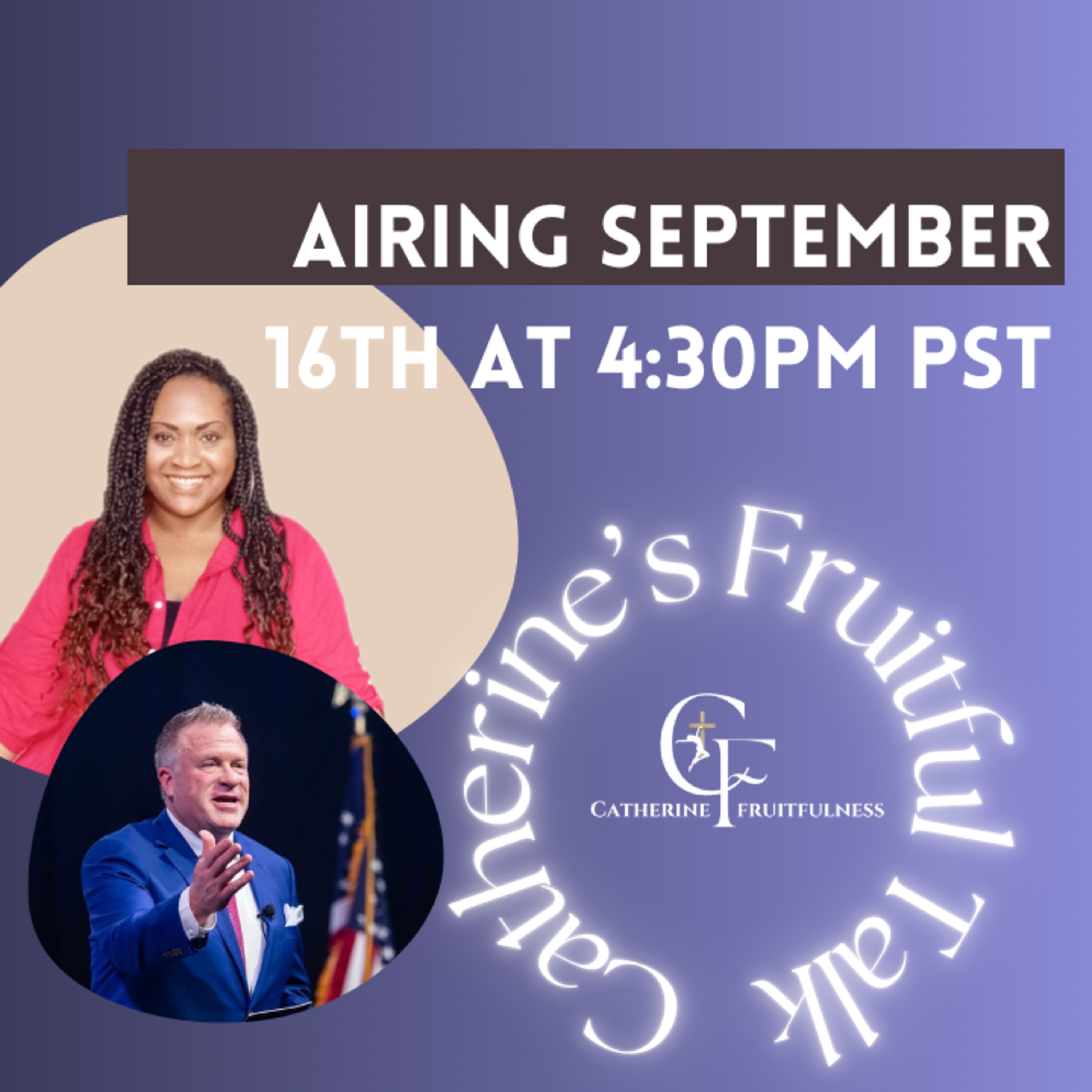 Catherine’s Fruitful Talk: Life-Changing Stories of Faith and Miracles!